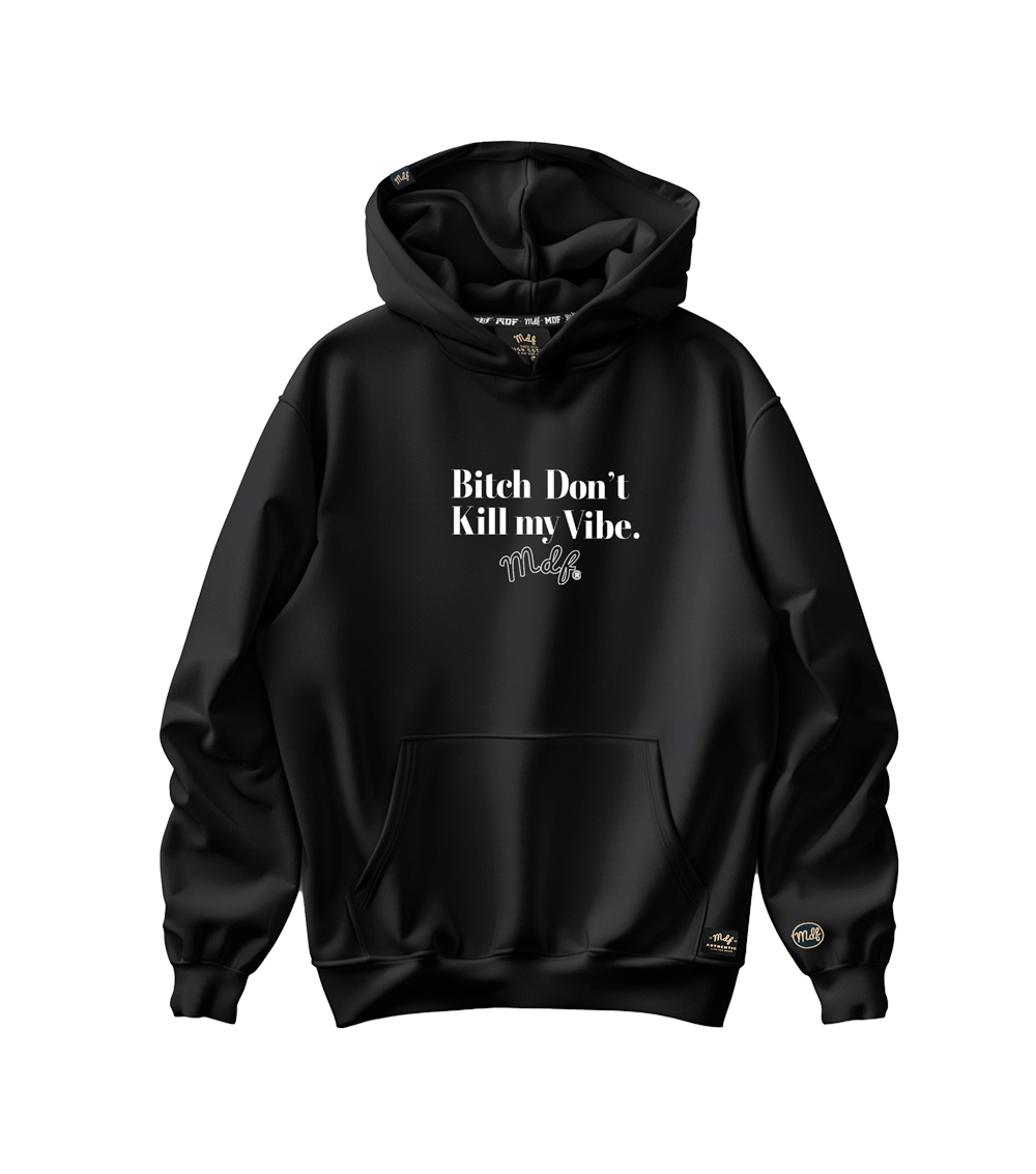 MDF Polerón Bi$# DON´T KILL MY VIBE-0