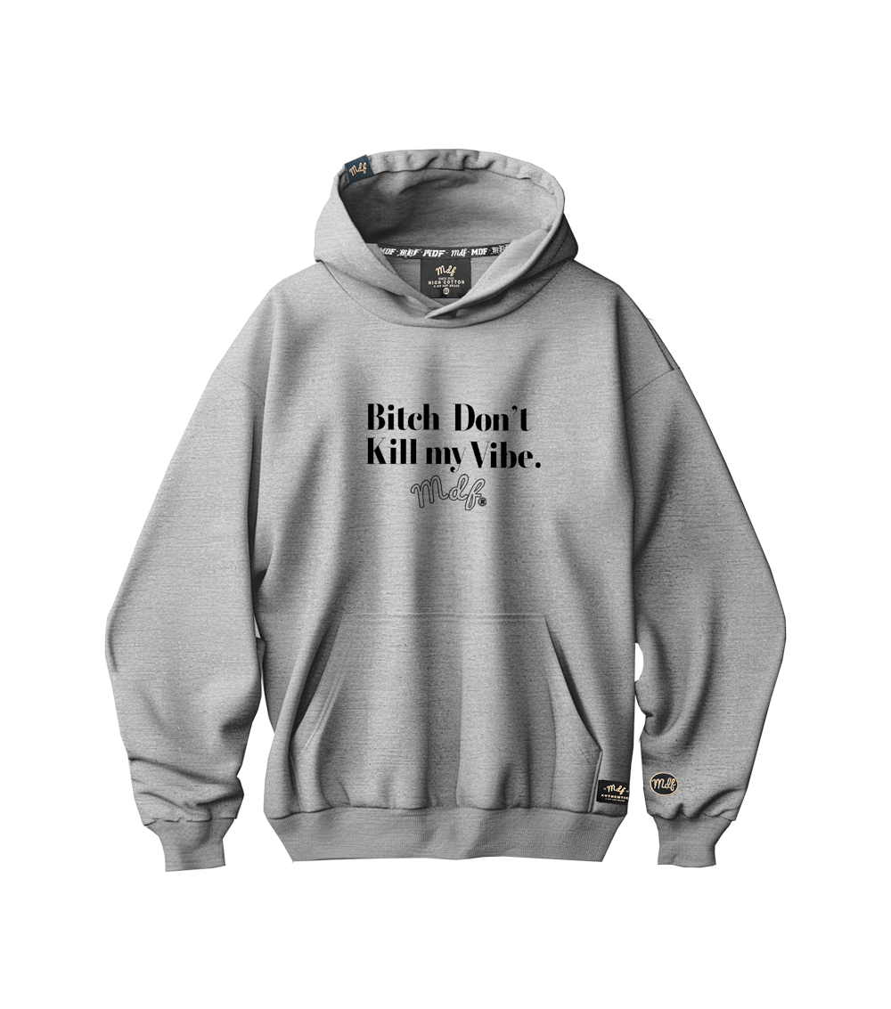 MDF Polerón Bi$# DON´T KILL MY VIBE-0