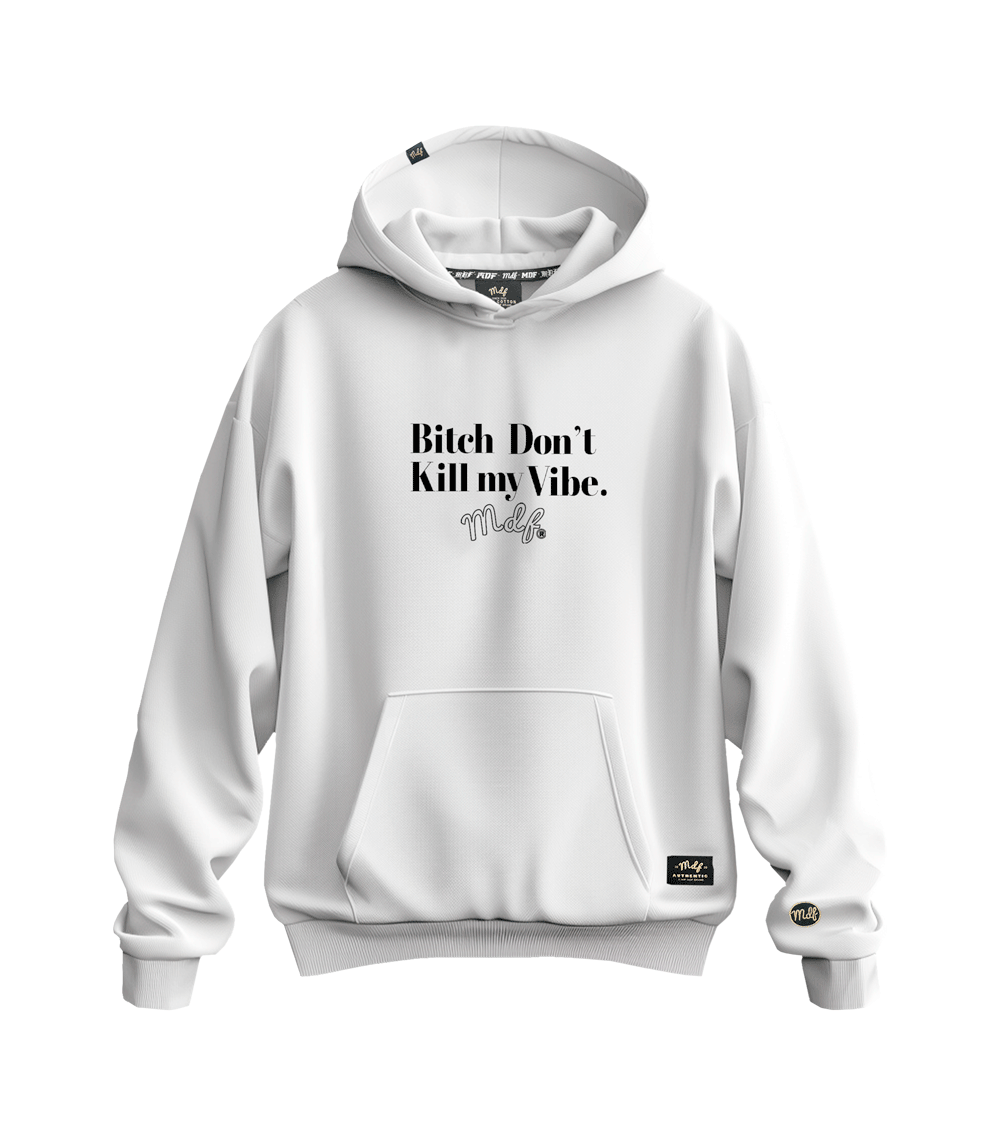MDF Polerón Bi$# DON´T KILL MY VIBE-0