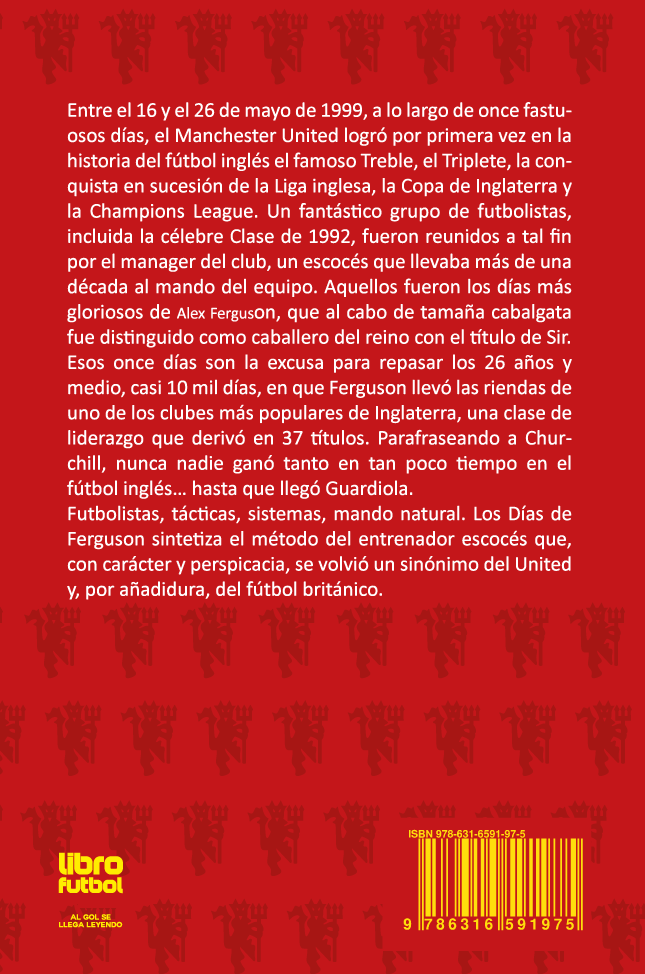 Los días de Ferguson: El mejor entrenador de la historia del fútbol inglés-1