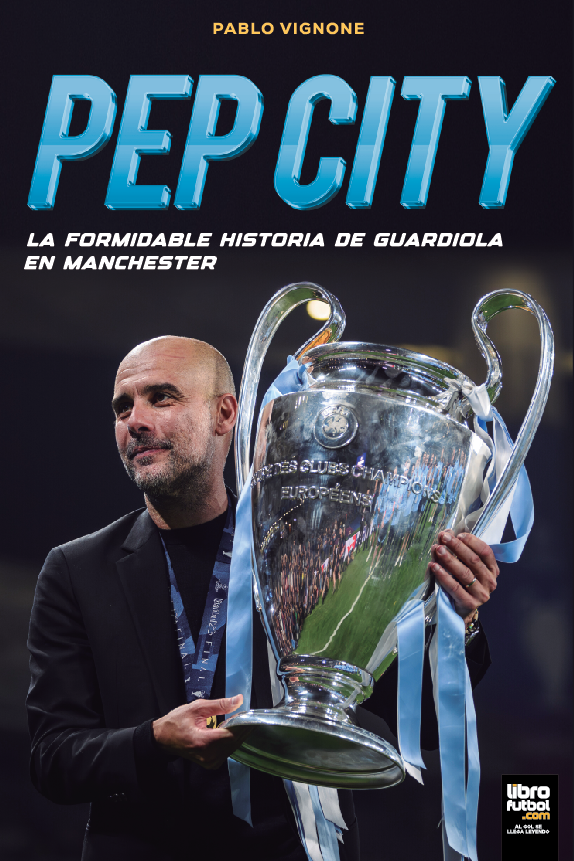 Pep City: La formidable historia de Guardiola en Manchester City-0