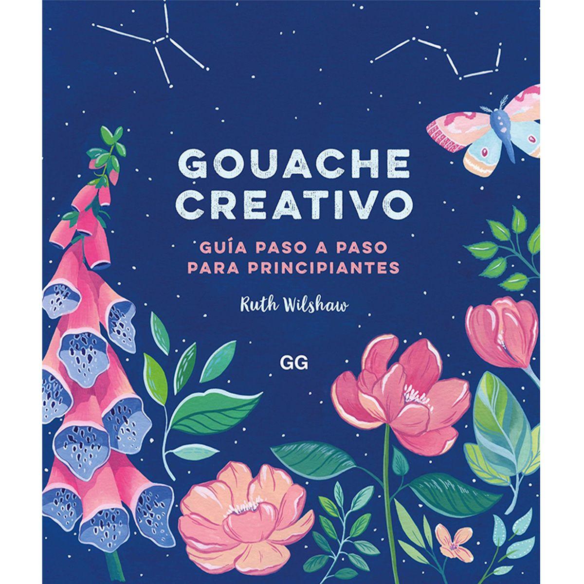 Libro Gouache Creativo Guía Paso a Paso Ruth Wilshaw-0