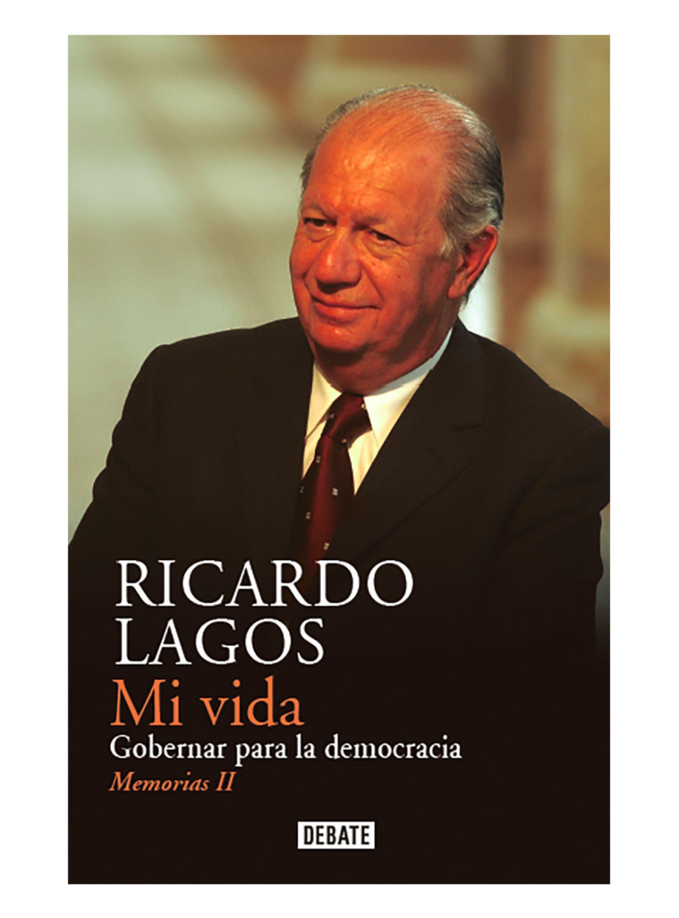 Mi vida Gobernar para la democracia memorias 2 Ricardo Lagos-1