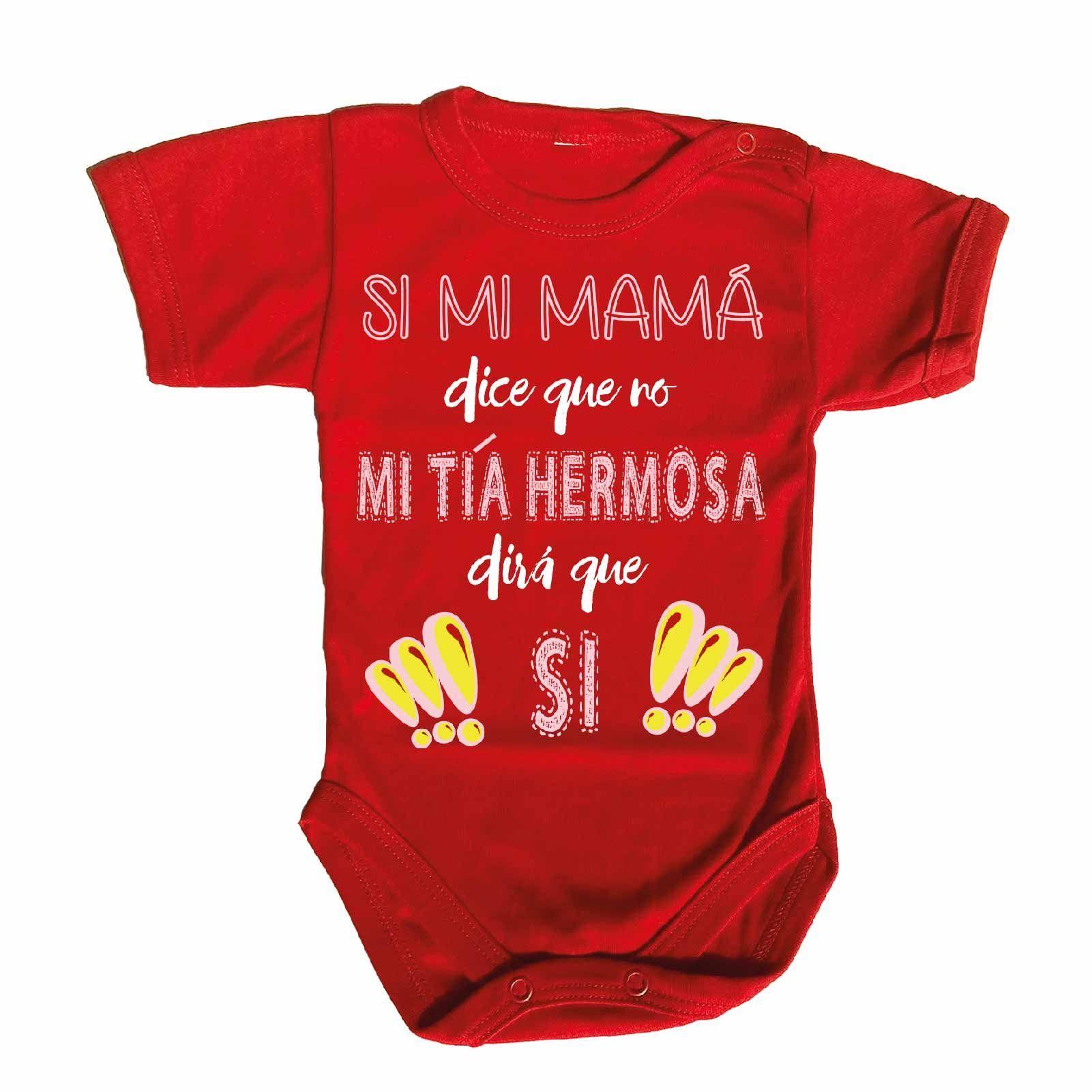 PILUCHOS / BODY DE BEBE MI TÍA HERMOSA DIRÁ SI-0
