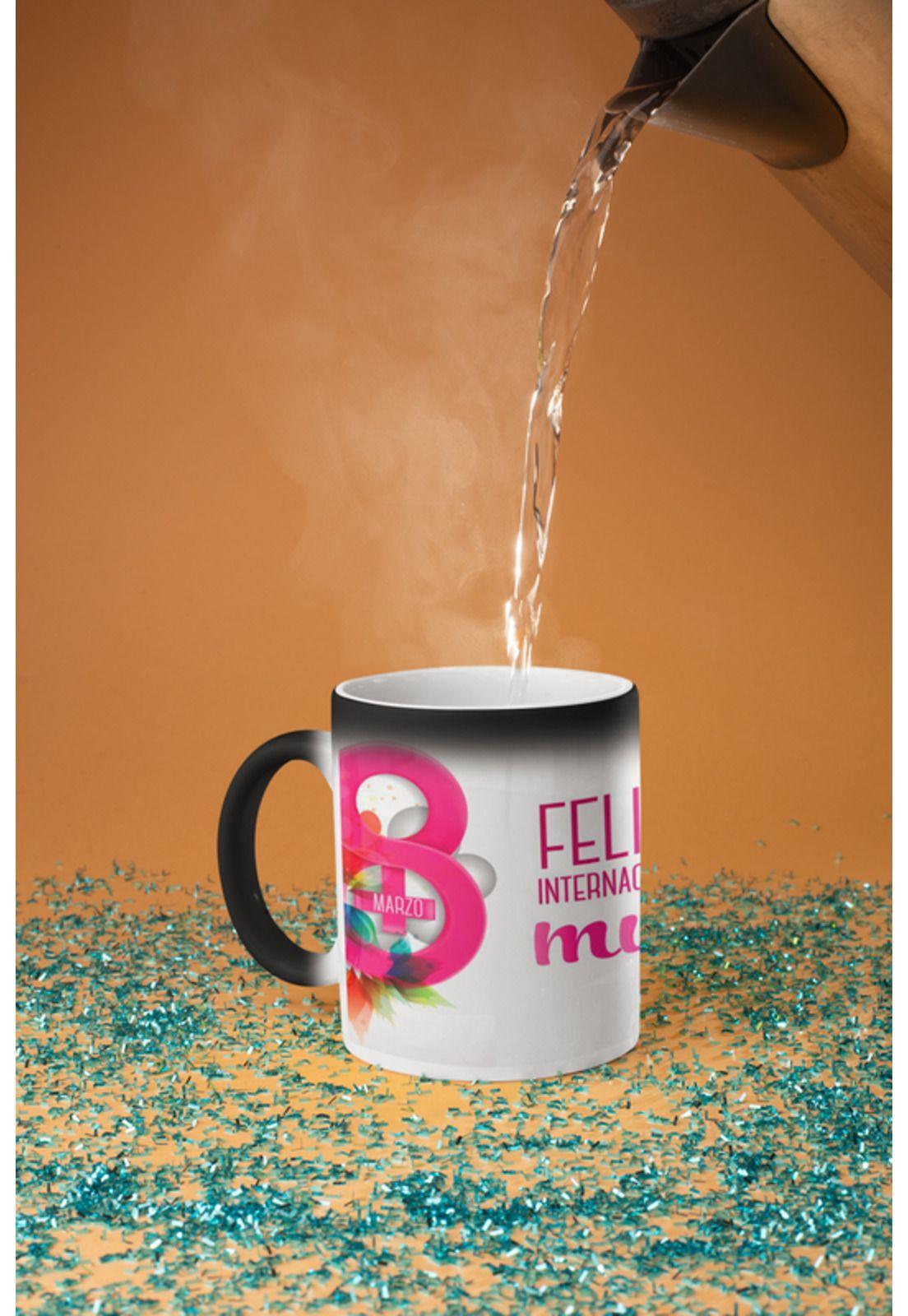Taza Mágica Dia de la Mujer 8 de Marzo-2