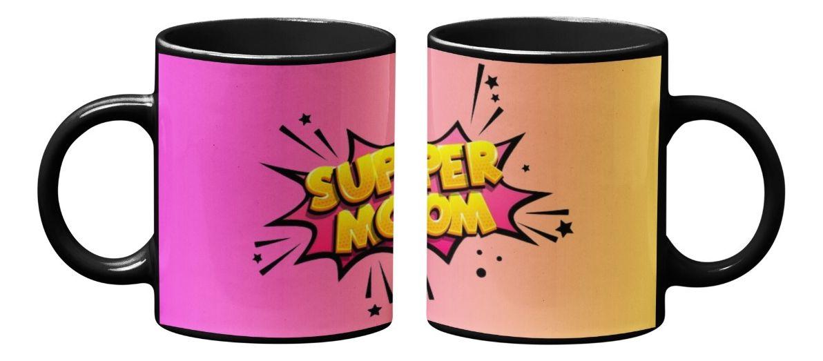 Taza Magica Feliz Dia De Mamá, Super Mom-2