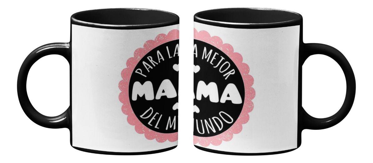 Taza Magica Feliz Dia De Mamá Para La Mejor Mamá Del Mundo-2