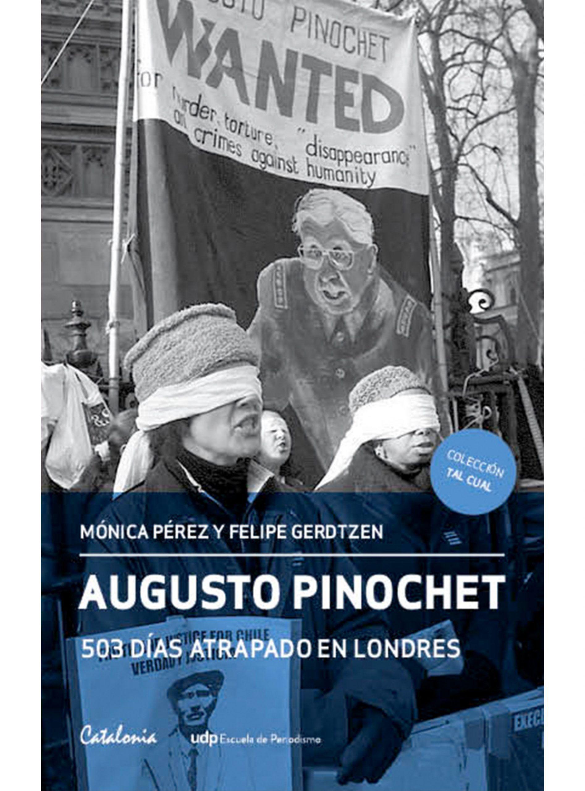AUGUSTO PINOCHET: 503 DIAS ATRAPADOS EN LONDRES-0