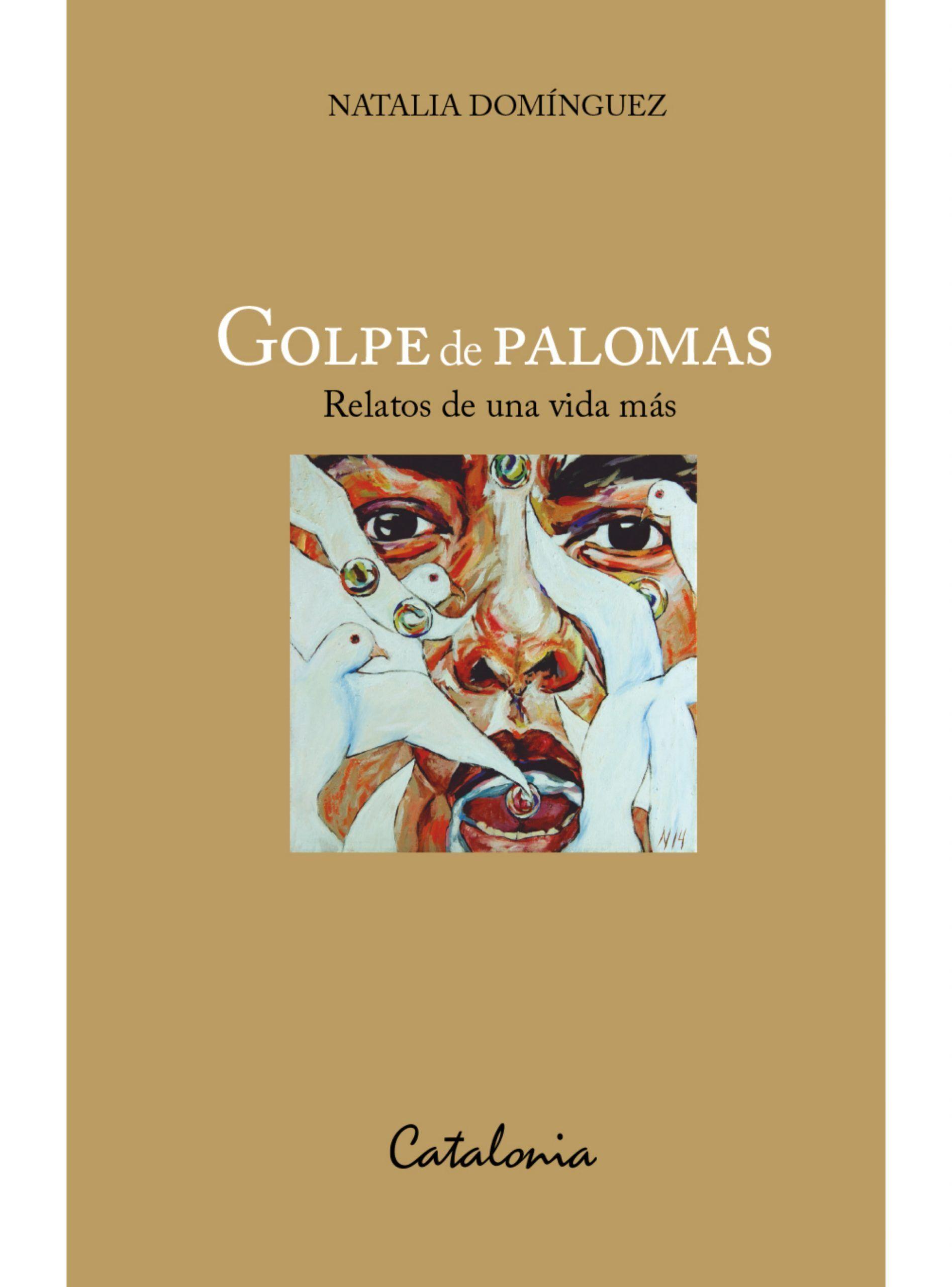 GOLPE DE PALOMAS. RELATOS DE UNA VIDA MAS-0