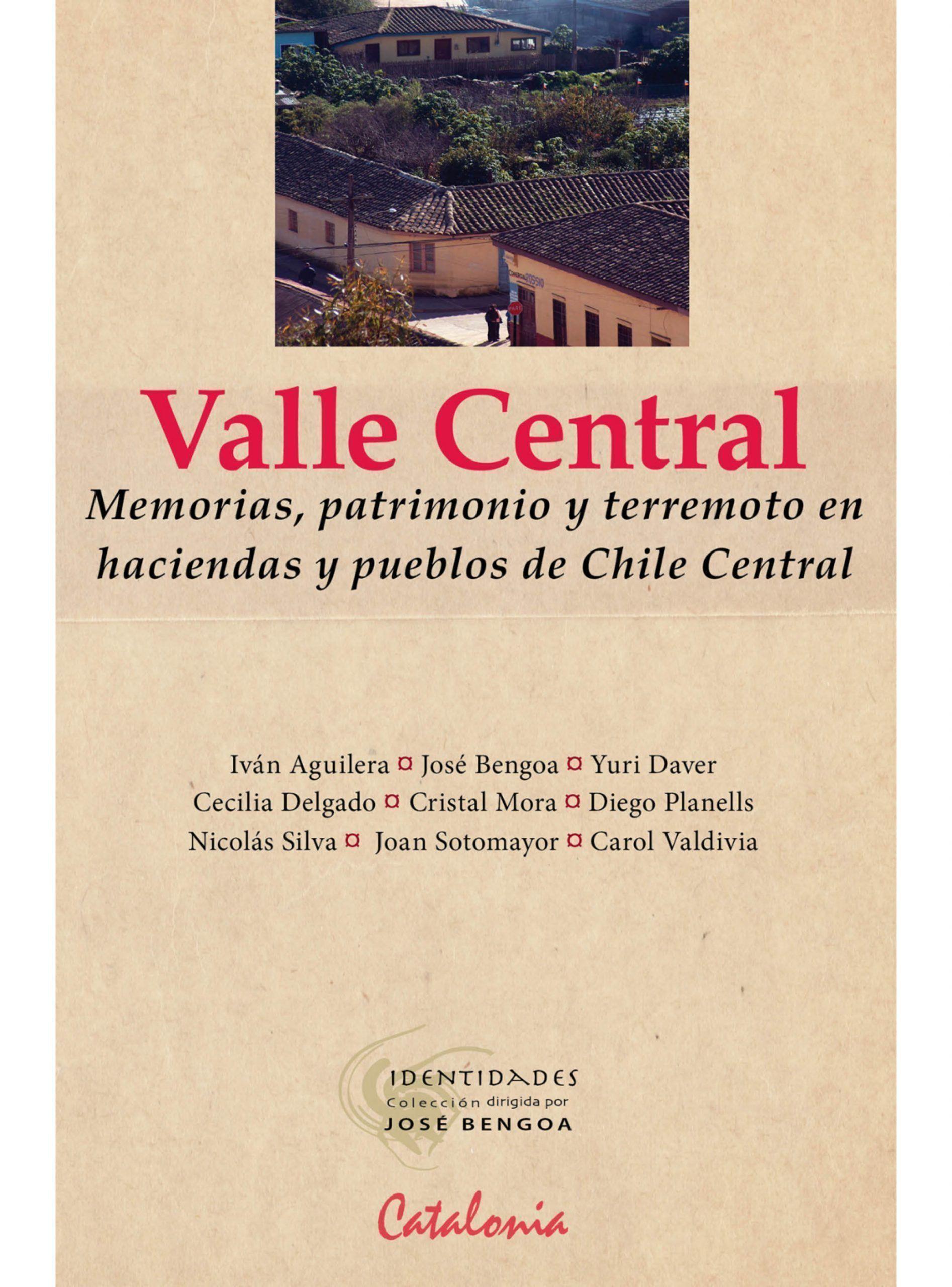 VALLE CENTRAL. MEMORIAS, PATRIM. Y TERREMOTO-0