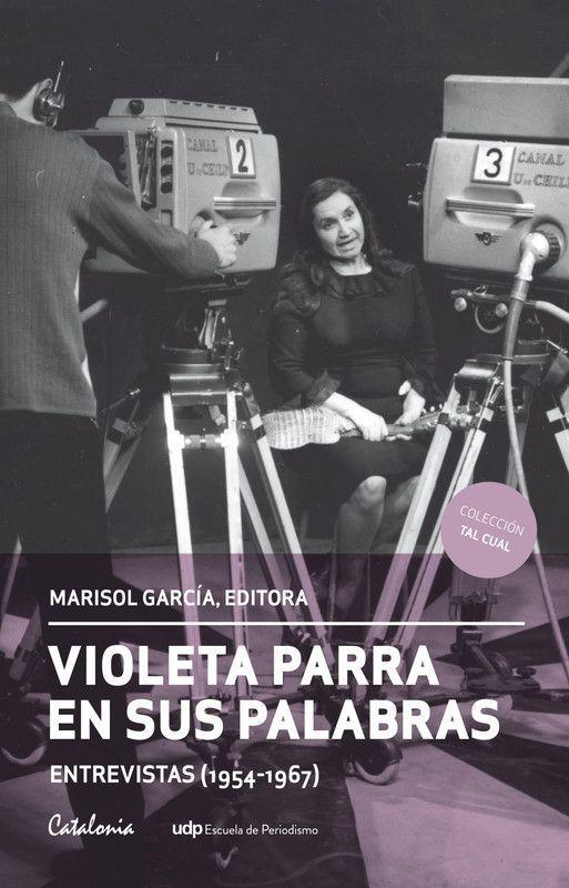 VIOLETA PARRA EN SUS PALABRAS. (Entrevistas 1954-1967)-0