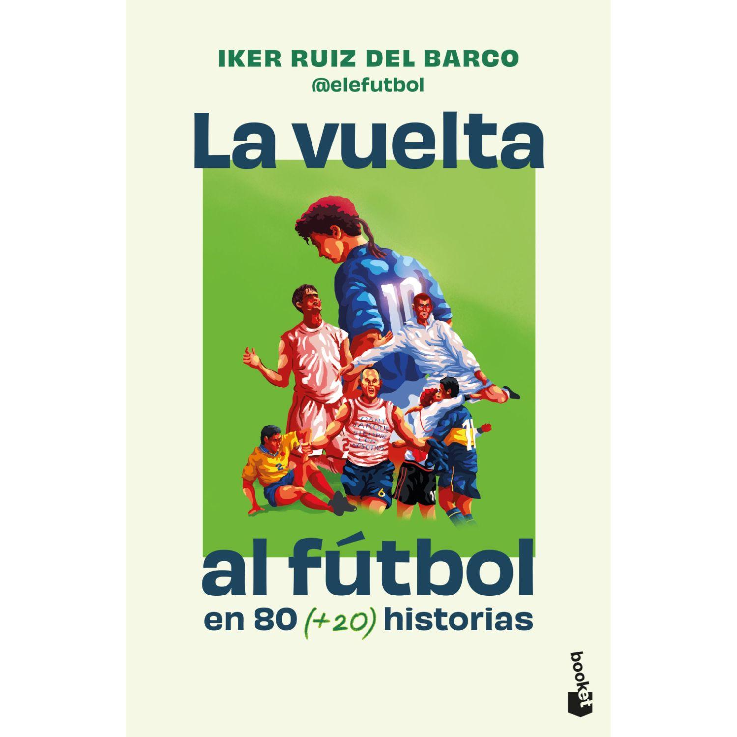 La Vuelta Al Fútbol En 80 Historias...-0