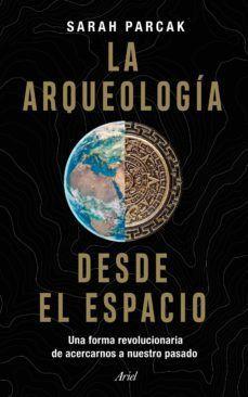 La Arqueología Desde El Espacio-0