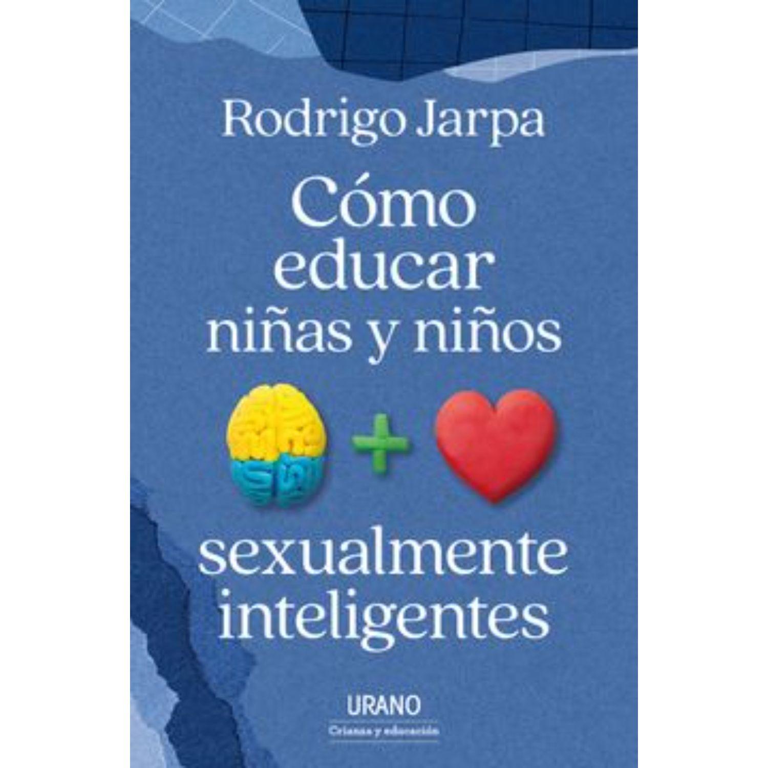 Cómo Educar Niñas Y Niños Sexualmente Inteligentes-0