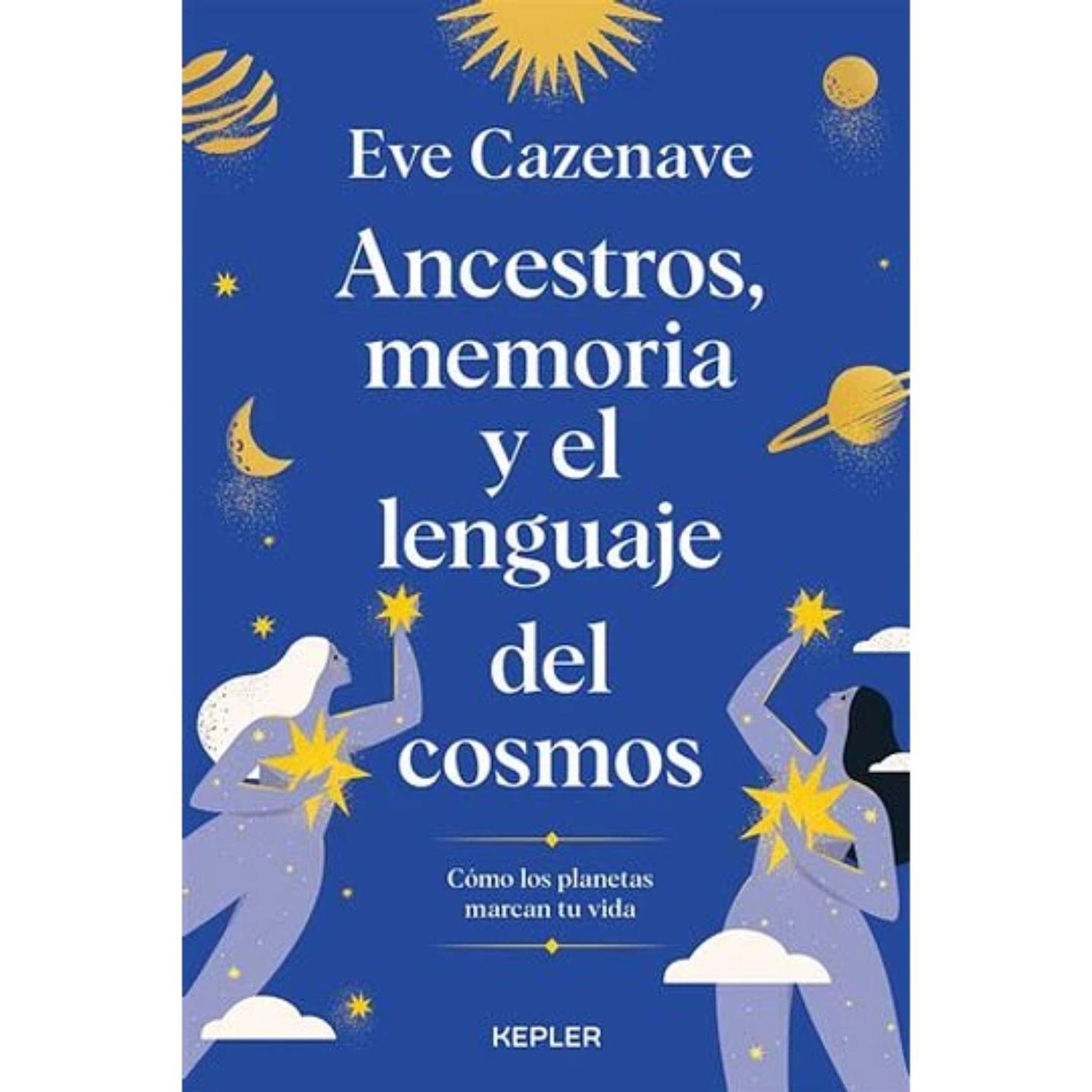 Ancestros, Memoria Y El Lenguaje Del Cosmos-0