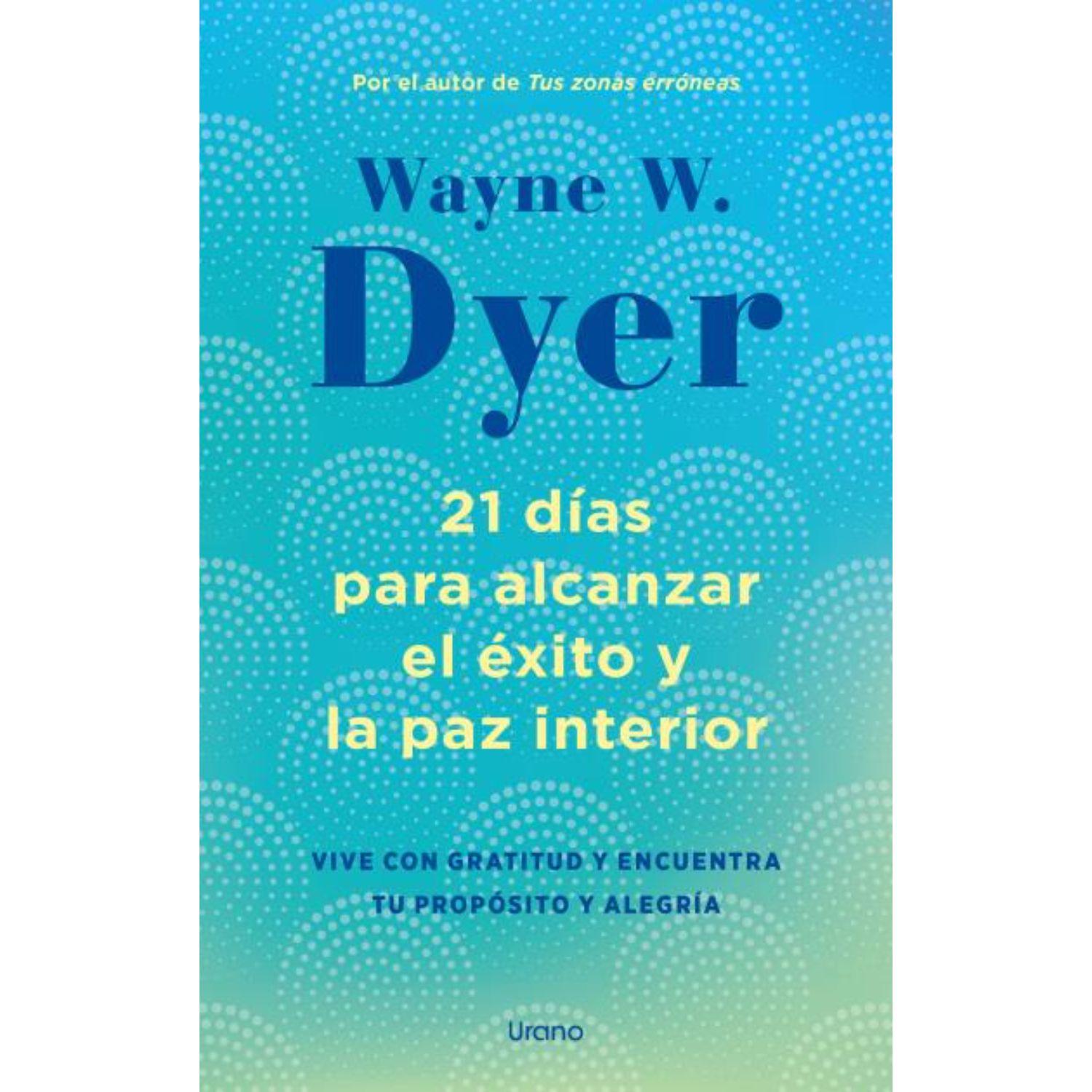 21 Días Para Alcanzar El Éxito Y La Paz Interior-0