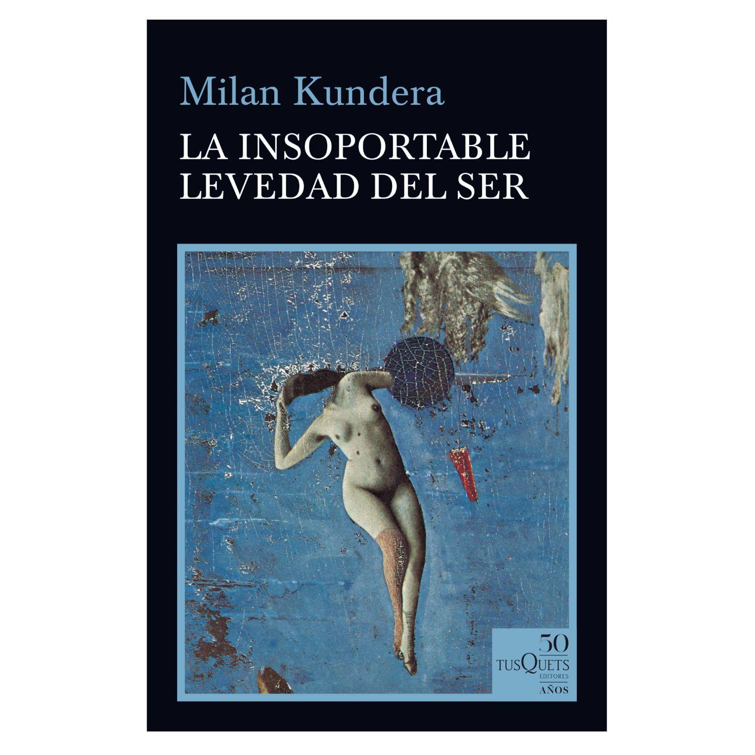 La Insoportable Levedad Del Ser-0