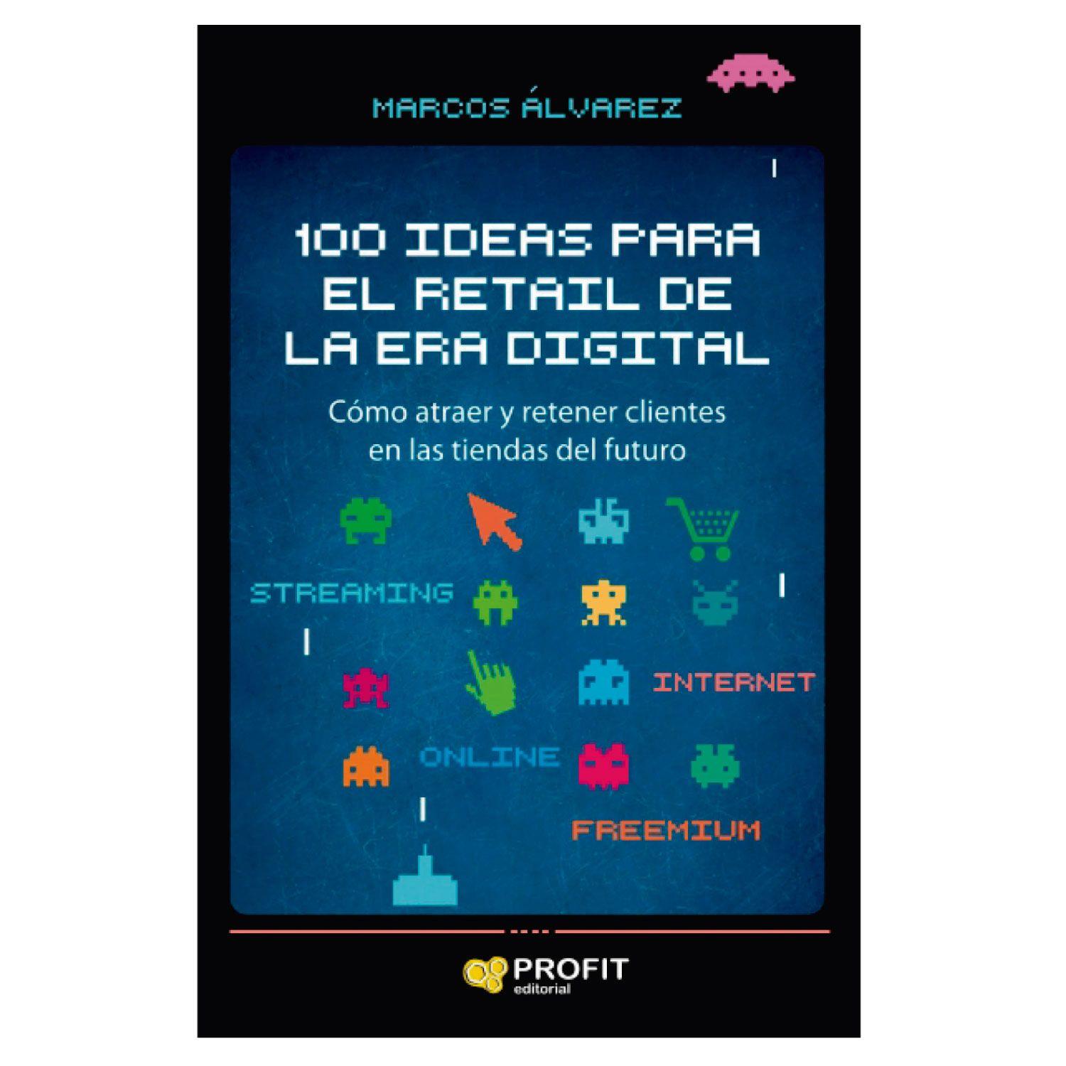 100 Ideas Para El Retail De La Era Digital-0