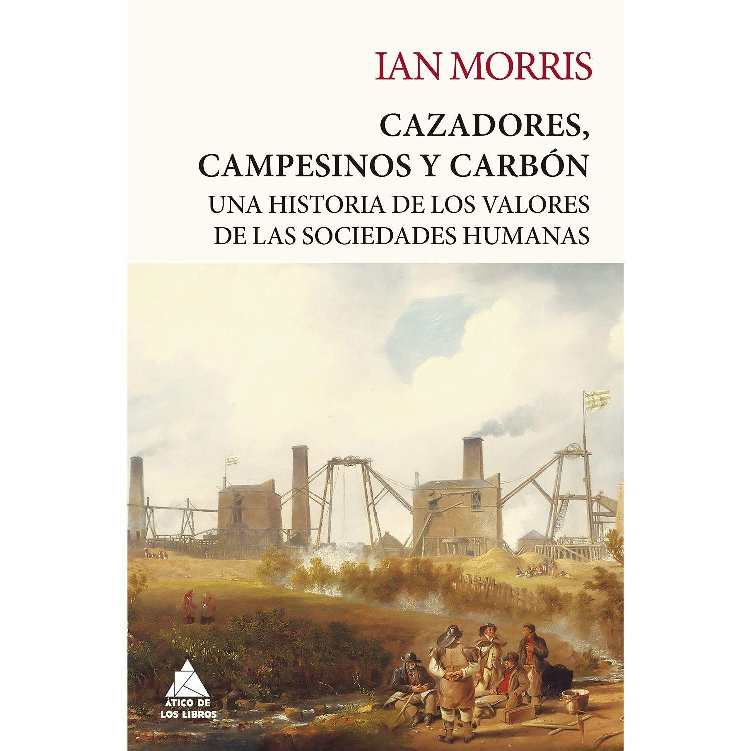 Cazadores, Campesinos Y Carbon-0