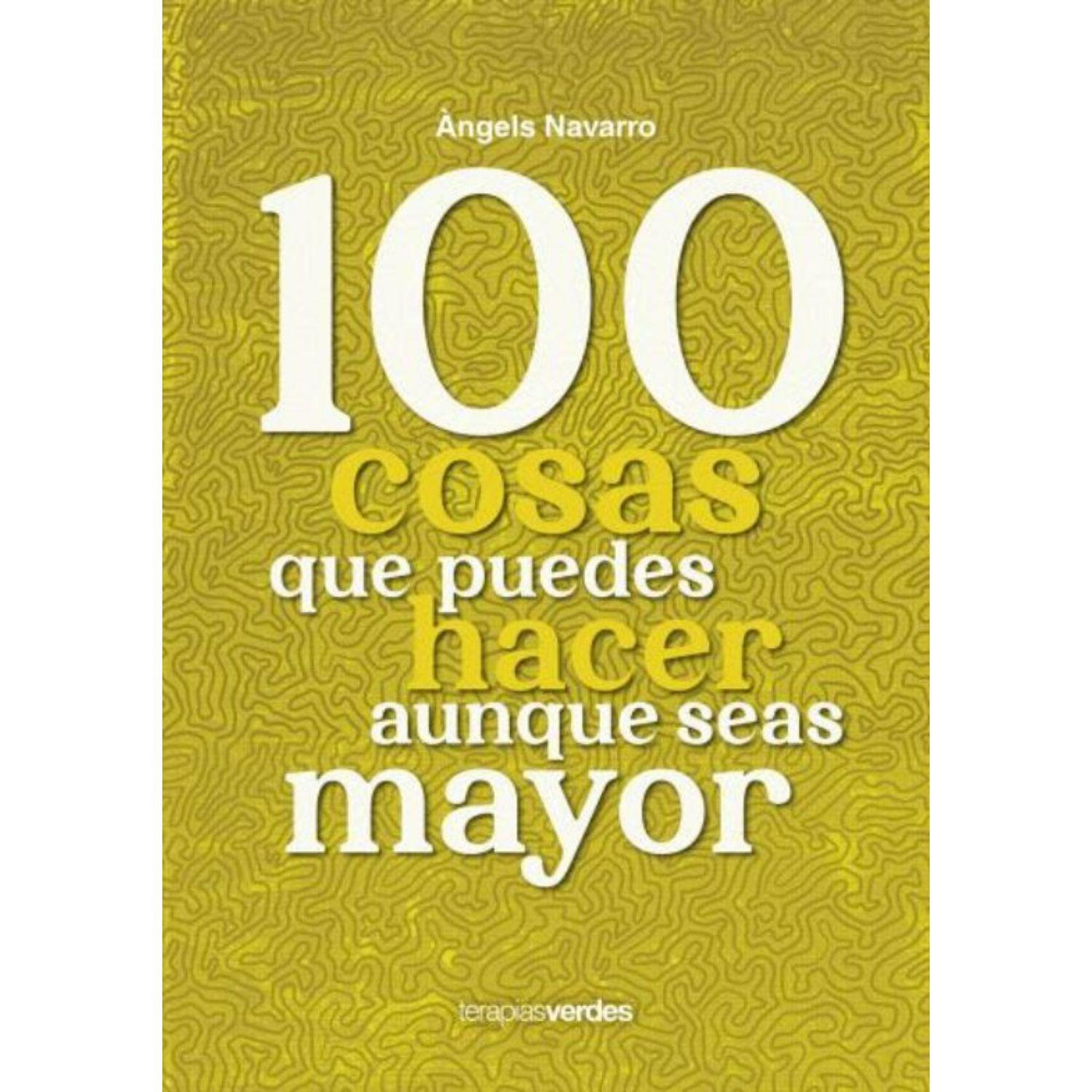 100 Cosas Que Puedes Hacer Aunque Seas Mayor-0