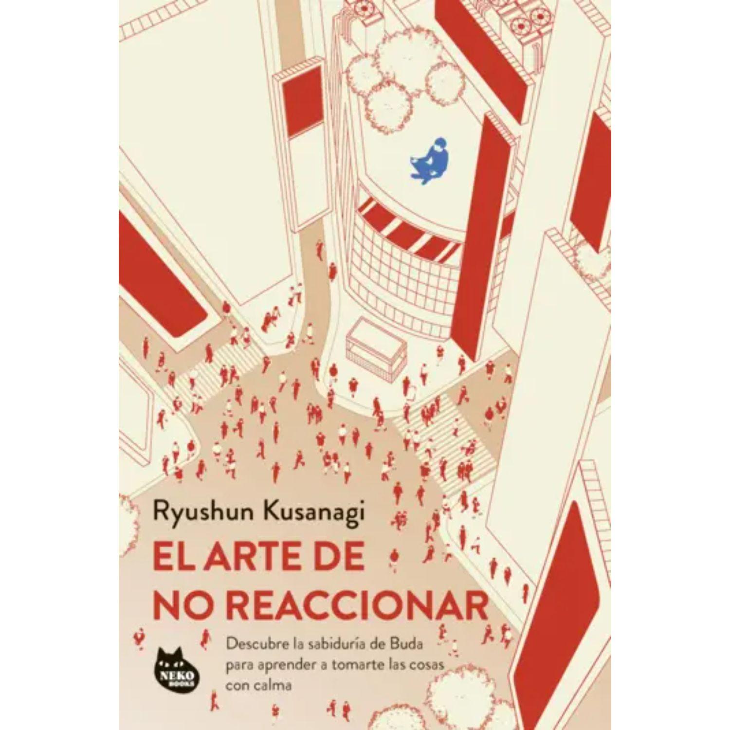 El Arte De No Reaccionar-0