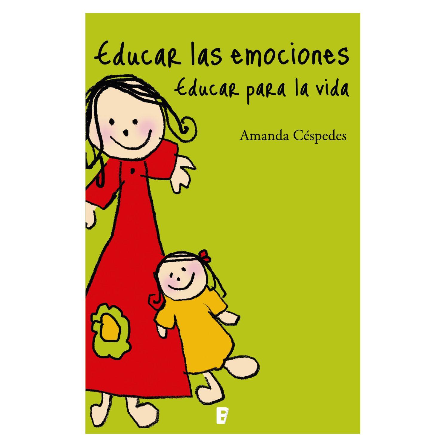 Educar Las Emociones. Educar Para La Vida-0