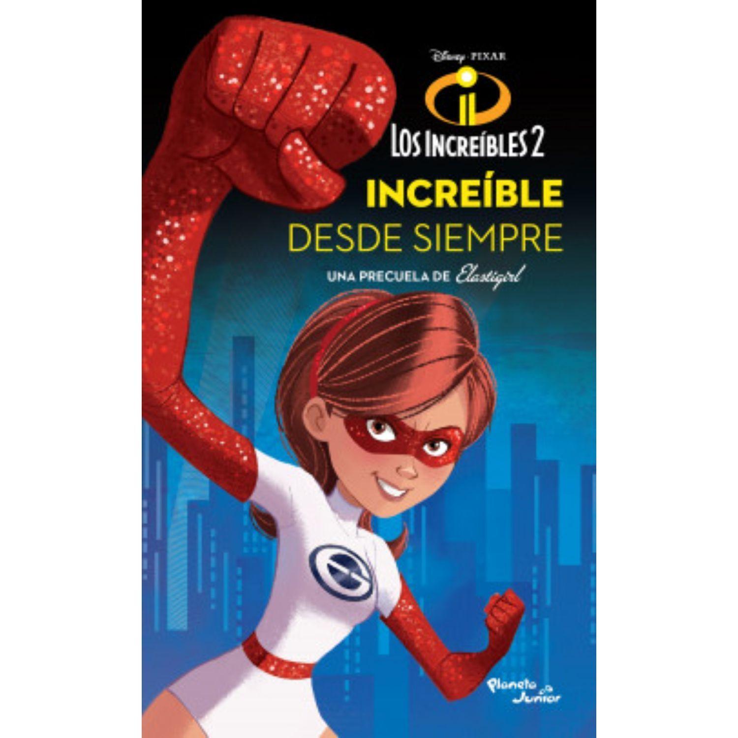 Los Increíbles 2. Elastigirl. Increíble Desde Siem-0