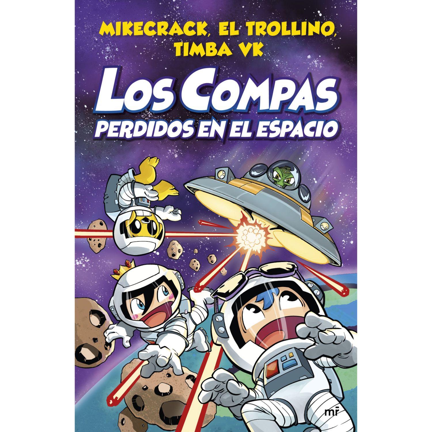 Los Compas Perdidos En El Espacio Autor Mikecrack-0
