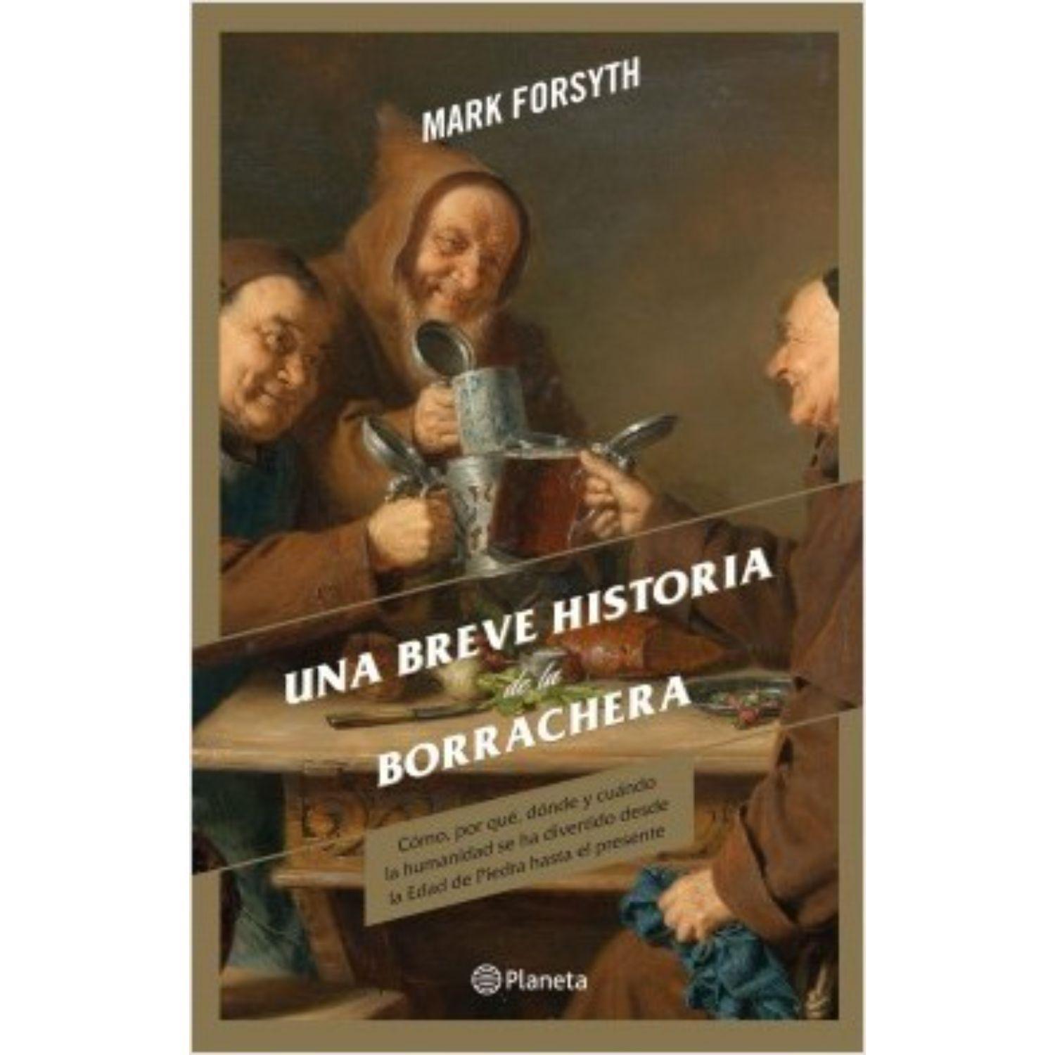 Una Breve Historia De La Borrachera-0