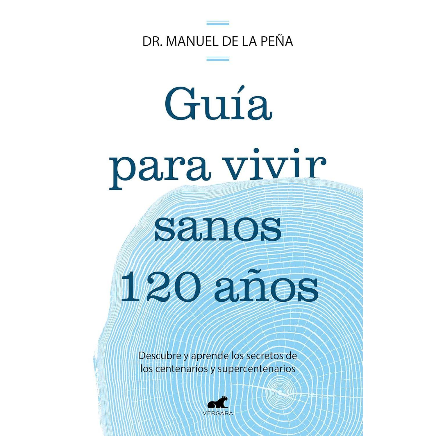 Guia Para Vivir Sanos Hasta Los 120 Años-0