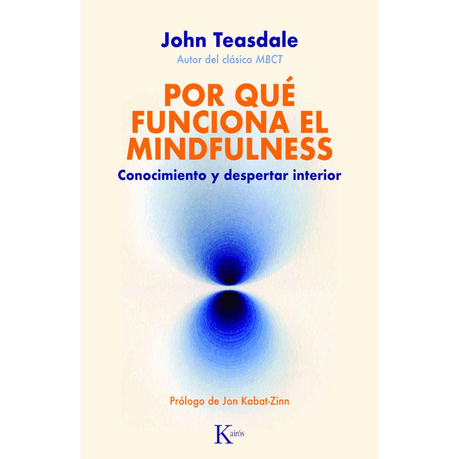 Por Qué Funciona El Mindfulness-0