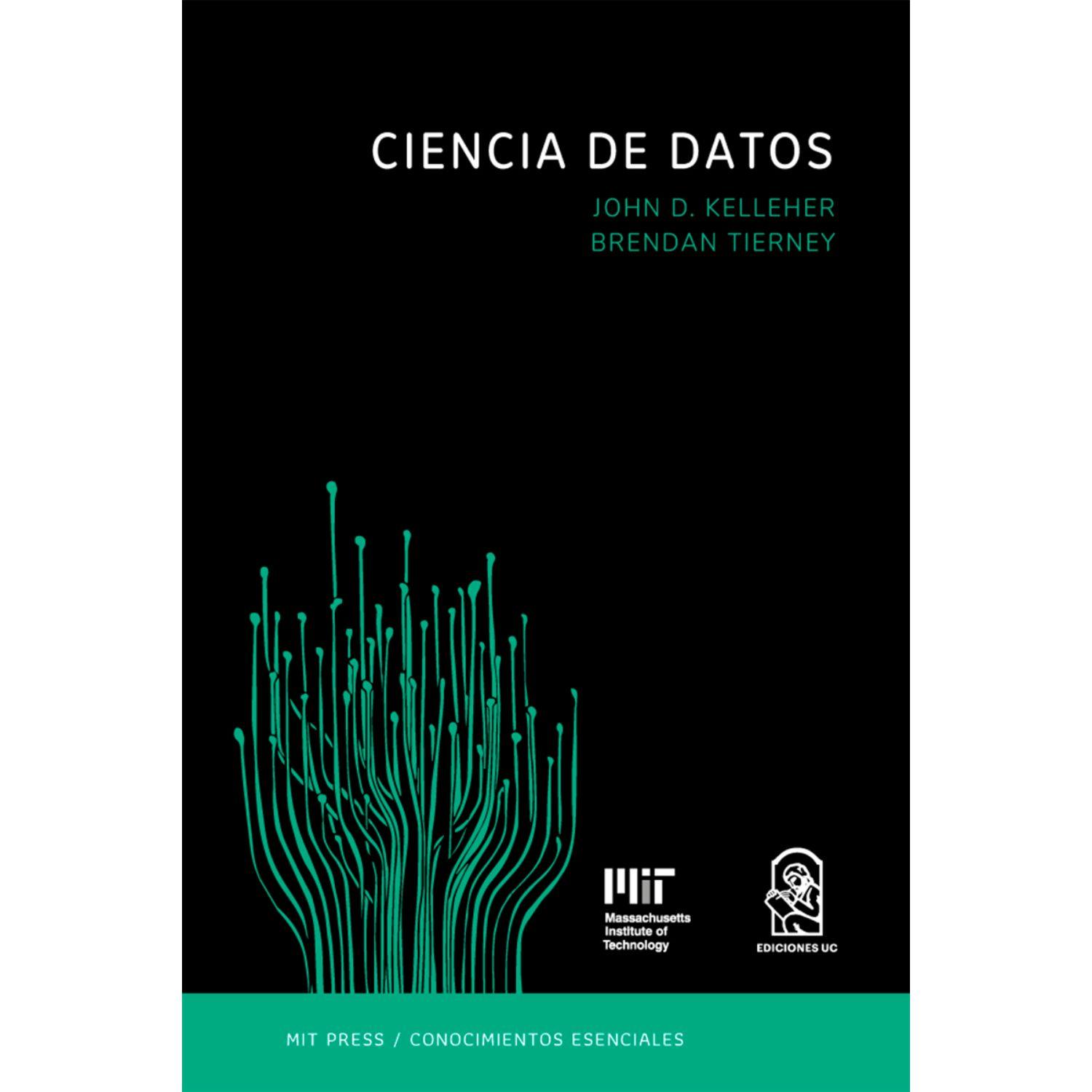 Ciencia De Datos. La Serie De Conocimientos Esenciales De Mit Press-0