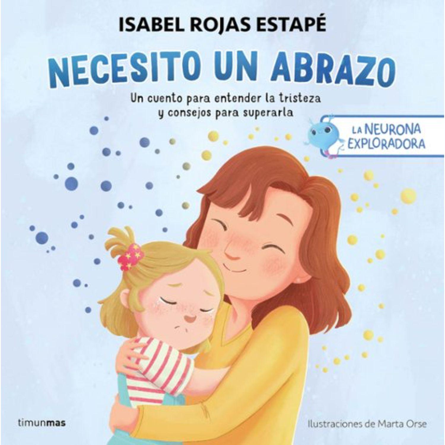 La Neurona Exploradora. Necesito Un Abrazo-0