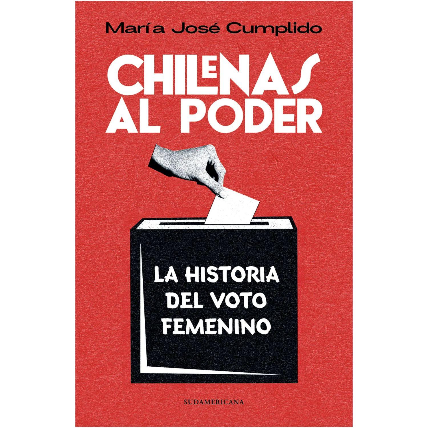 Chilenas Al Poder. Historia Del Voto Femenino-0