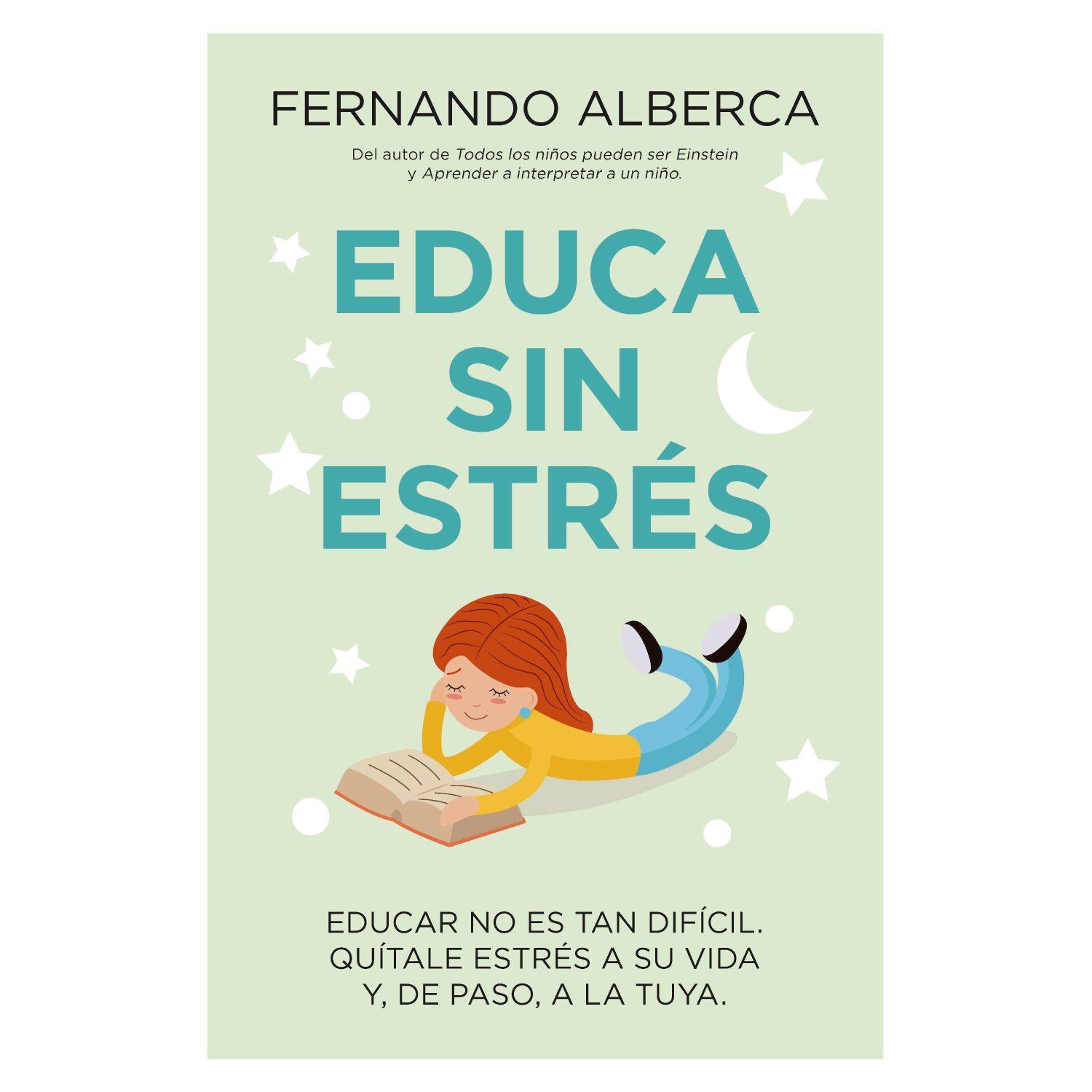 Educa Sin Estrés  Fernando Alberca de Castro-0