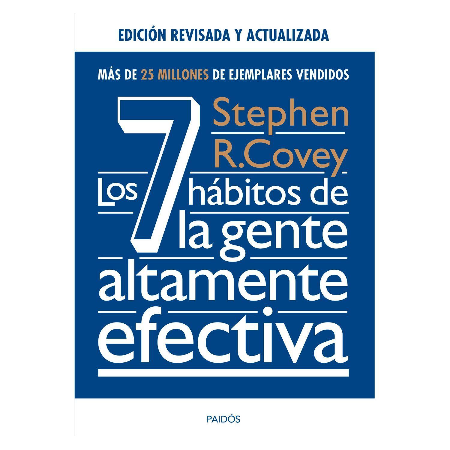 Los 7 Hábitos De La Gente Altamente Efectiva. Ed.-0