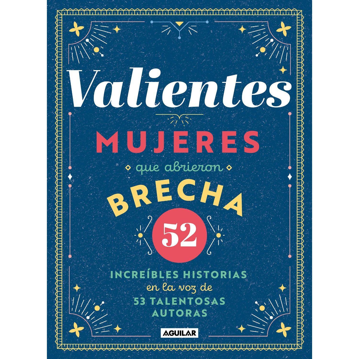 Valientes, Mujeres Que Abrieron Brec-0