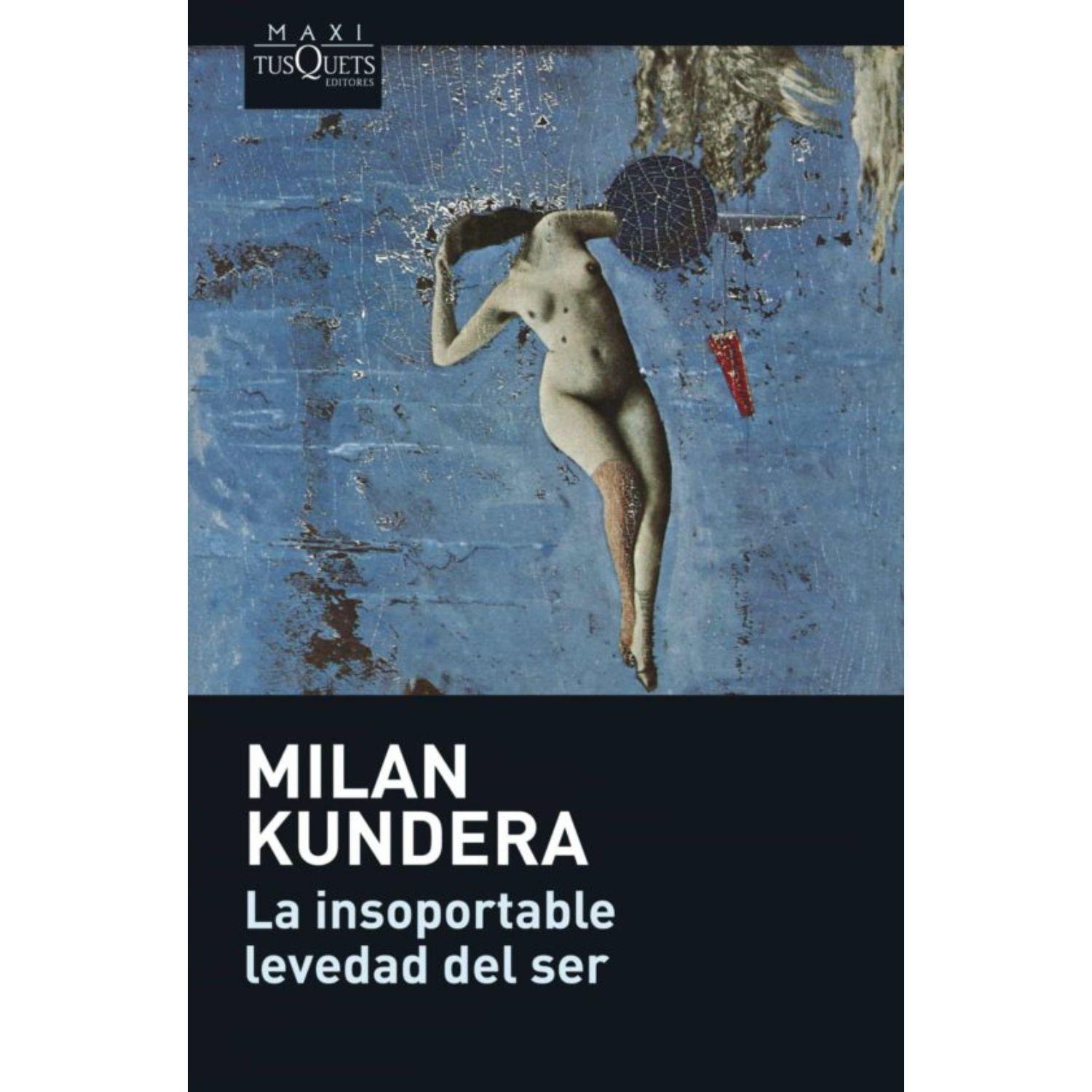 La Insoportable Levedad Del Ser - Milan Kundera-0
