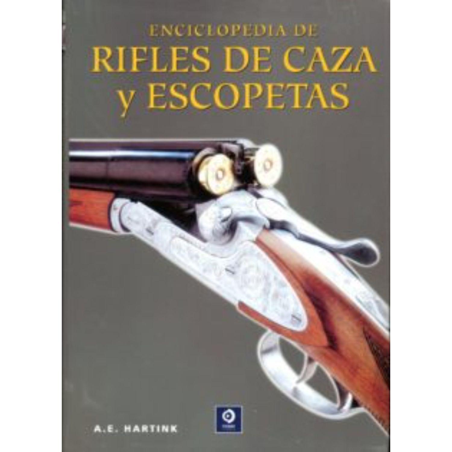 La Enciclopedia De Rifles De Caza Y Escopetas-0