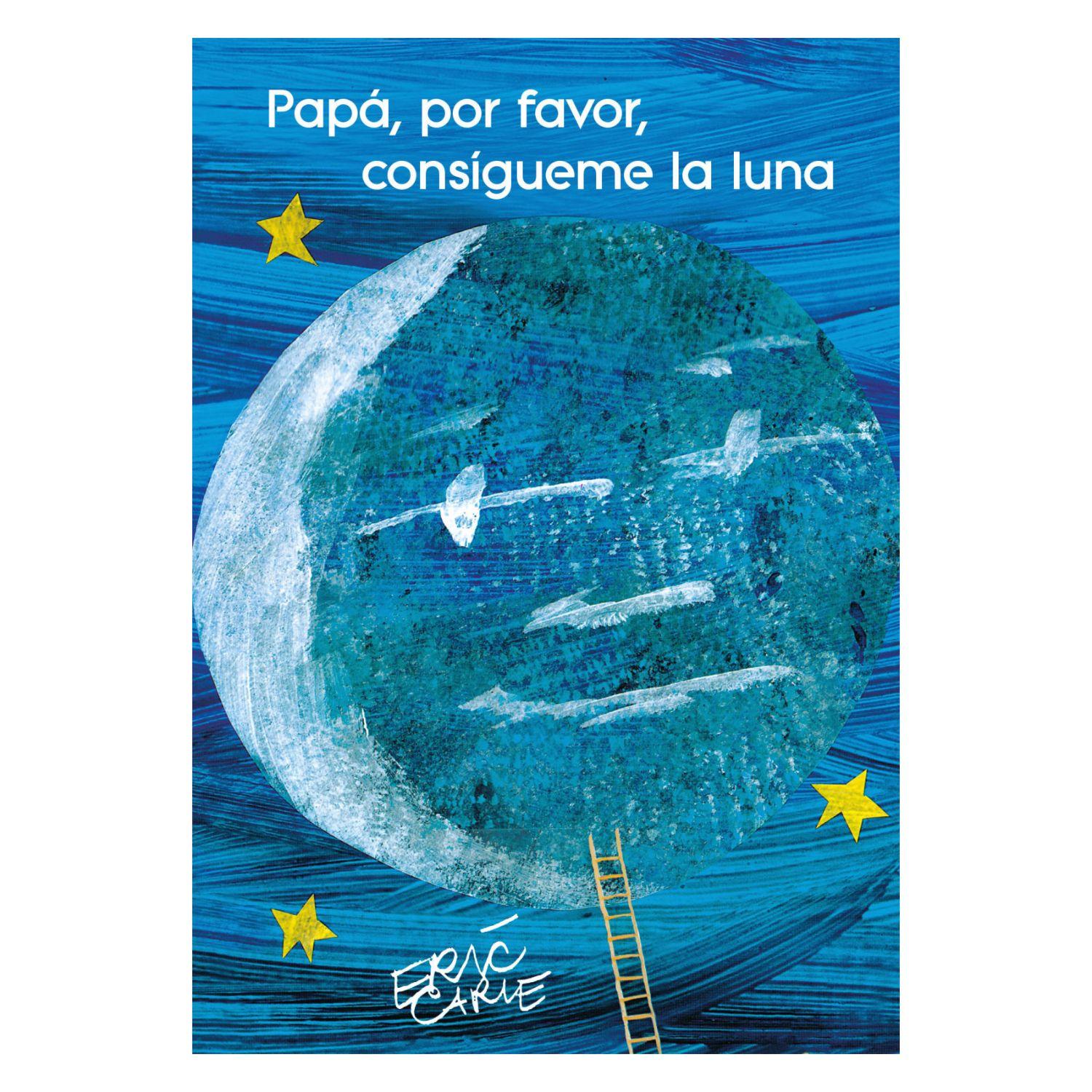 Papa, Por Favor Consigueme La Luna-0