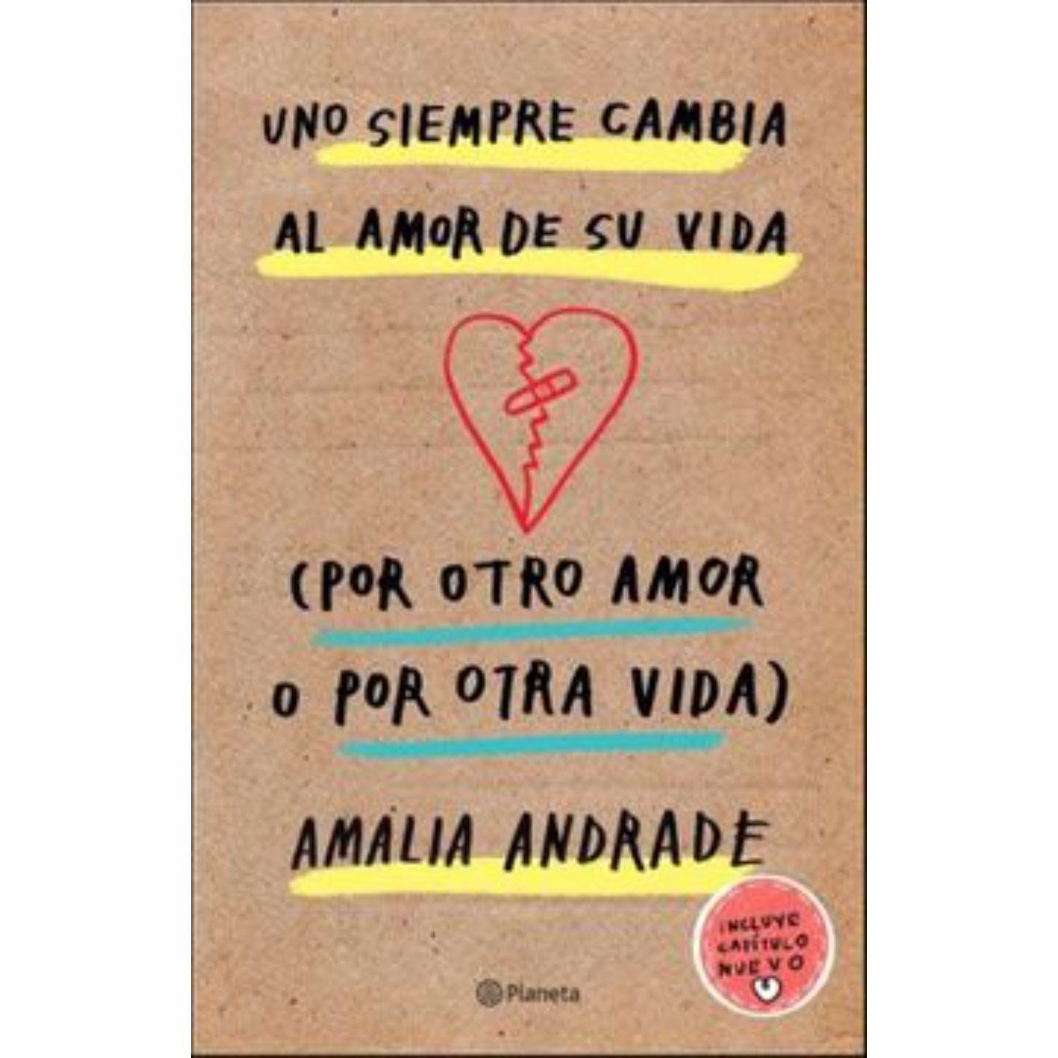 Uno Siempre Cambia Al Amor De Su Vida - Amalia Andrade-0