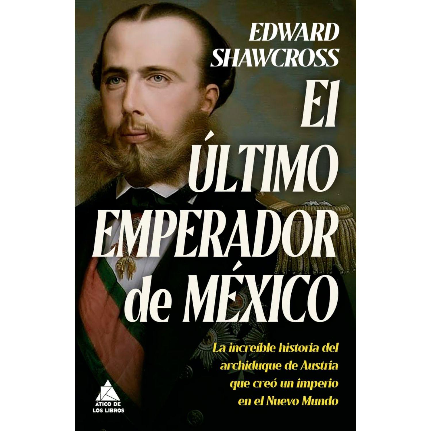 Último Emperador De México, El-0