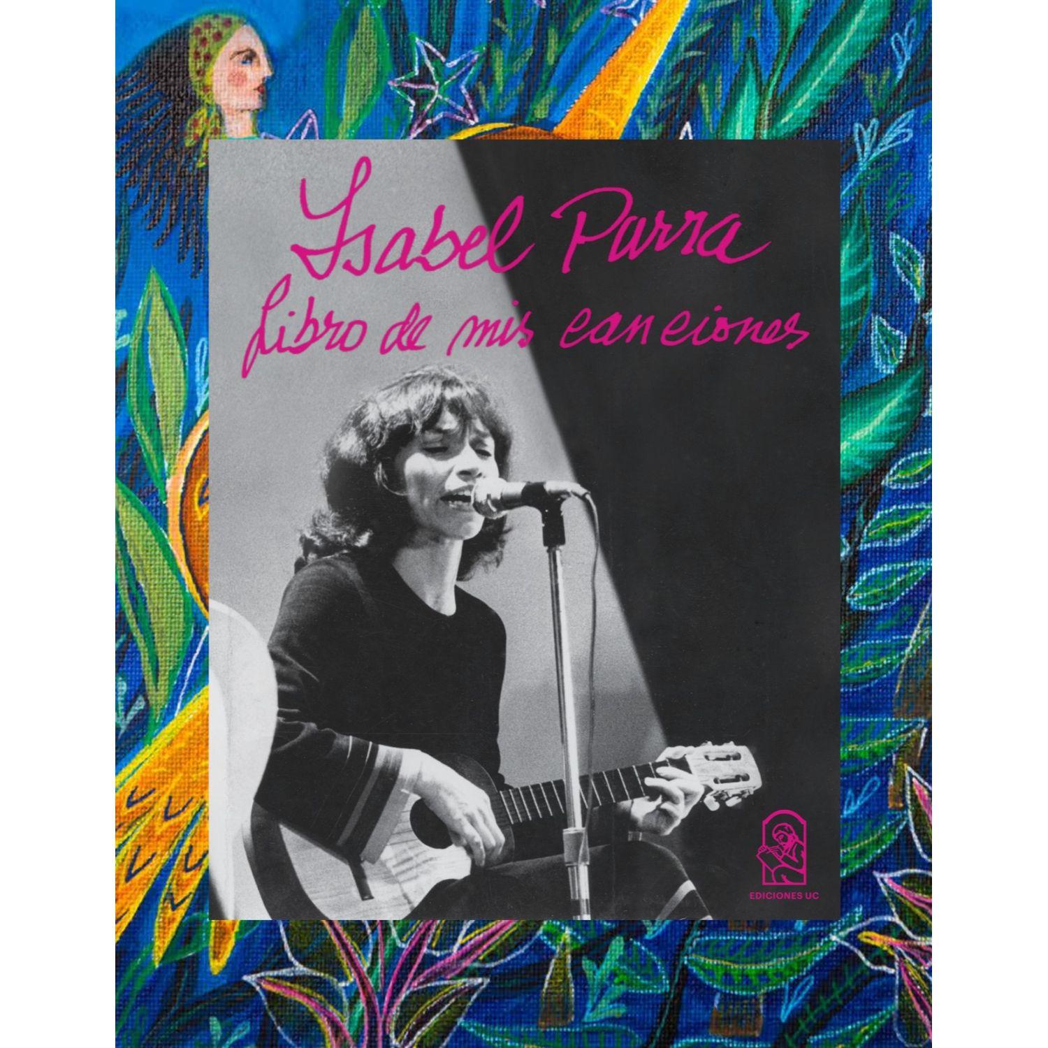 Isabel Parra. Libros De Mis Canciones-0