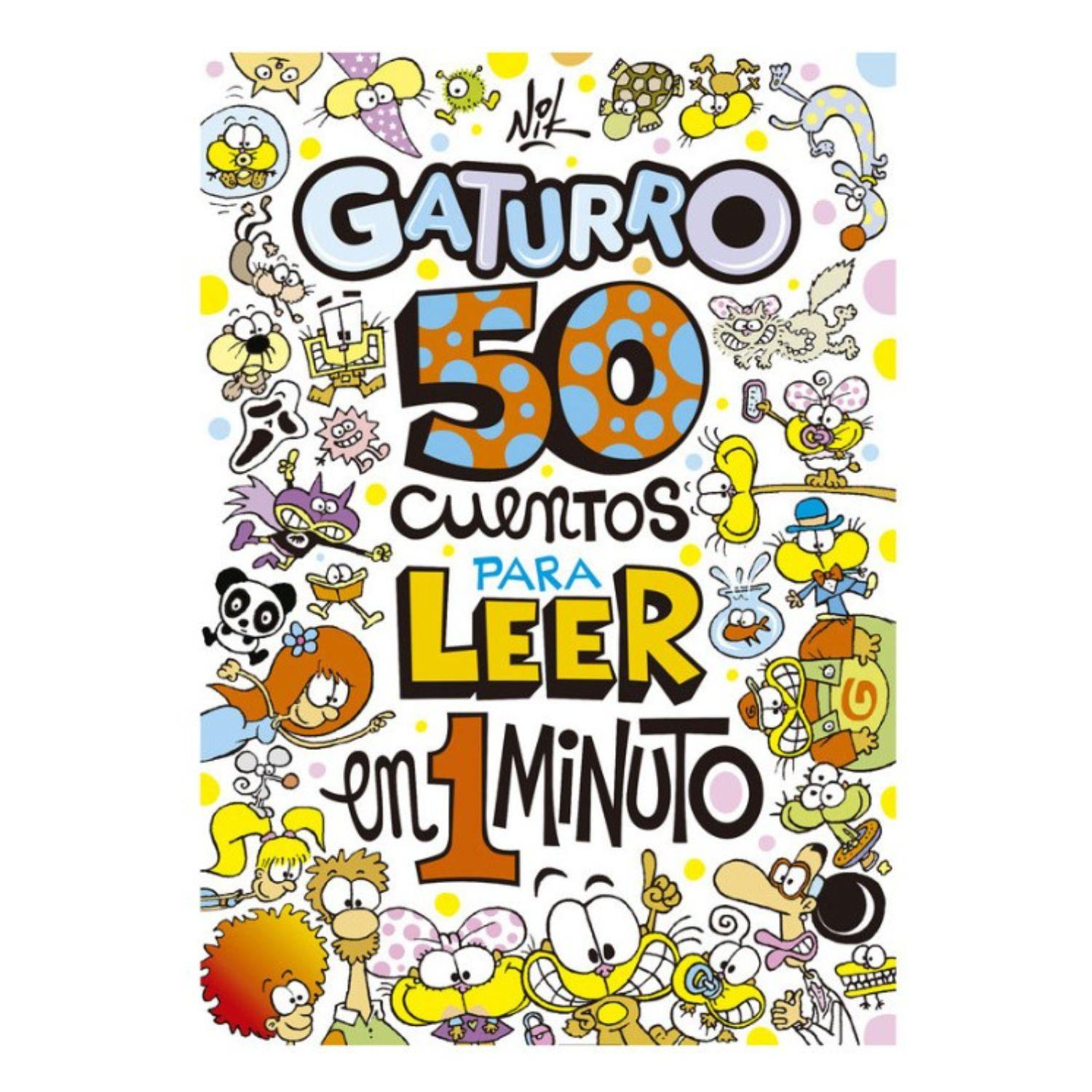50 Cuentos Para Leer En 1 Minuto (Gaturro)-0