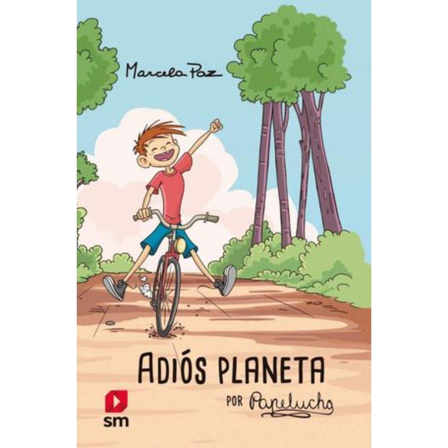 Adios Planeta, Por Papelucho-0