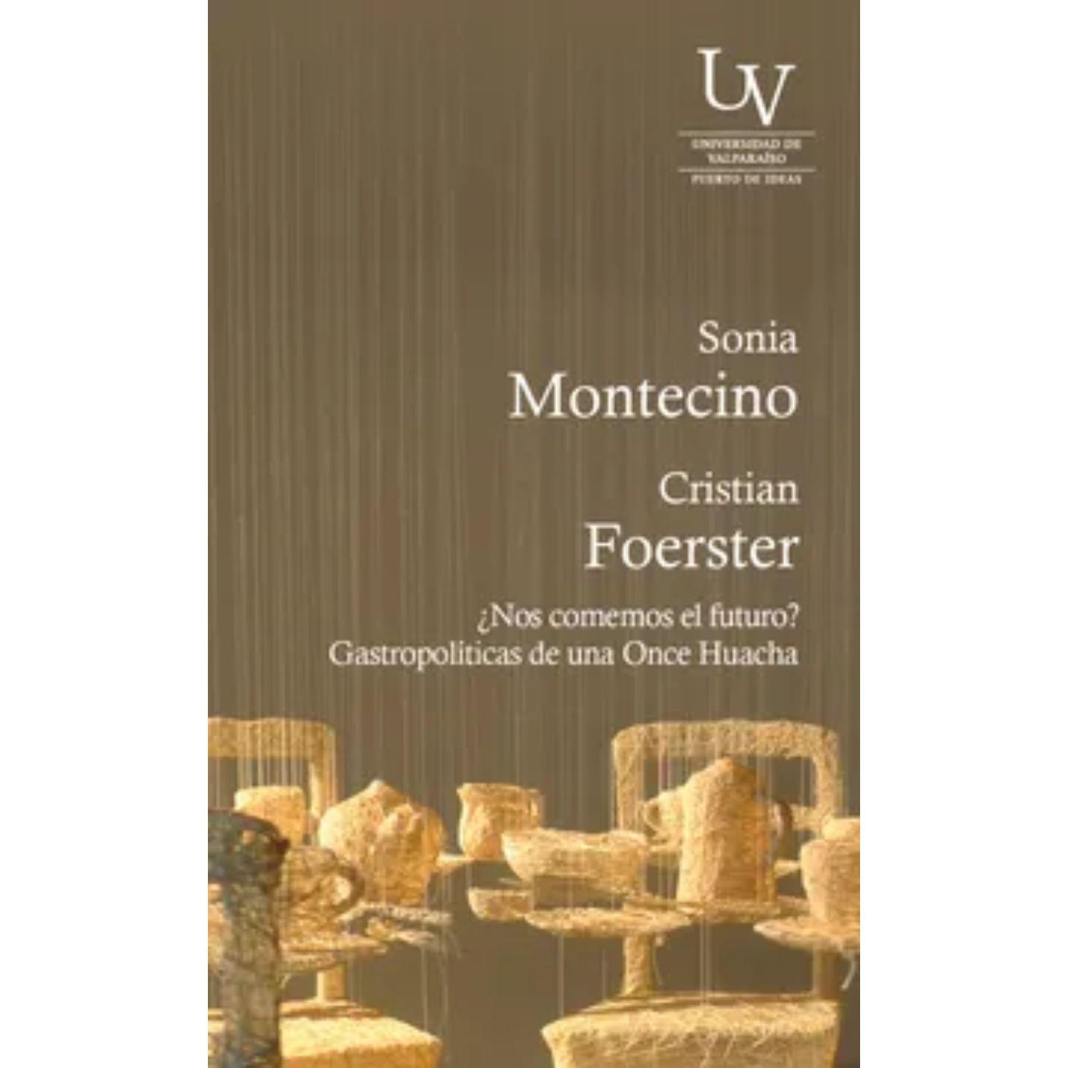 ¿Nos Comemos El Futuro? Gastropolíticas De Una Once Huacha-0