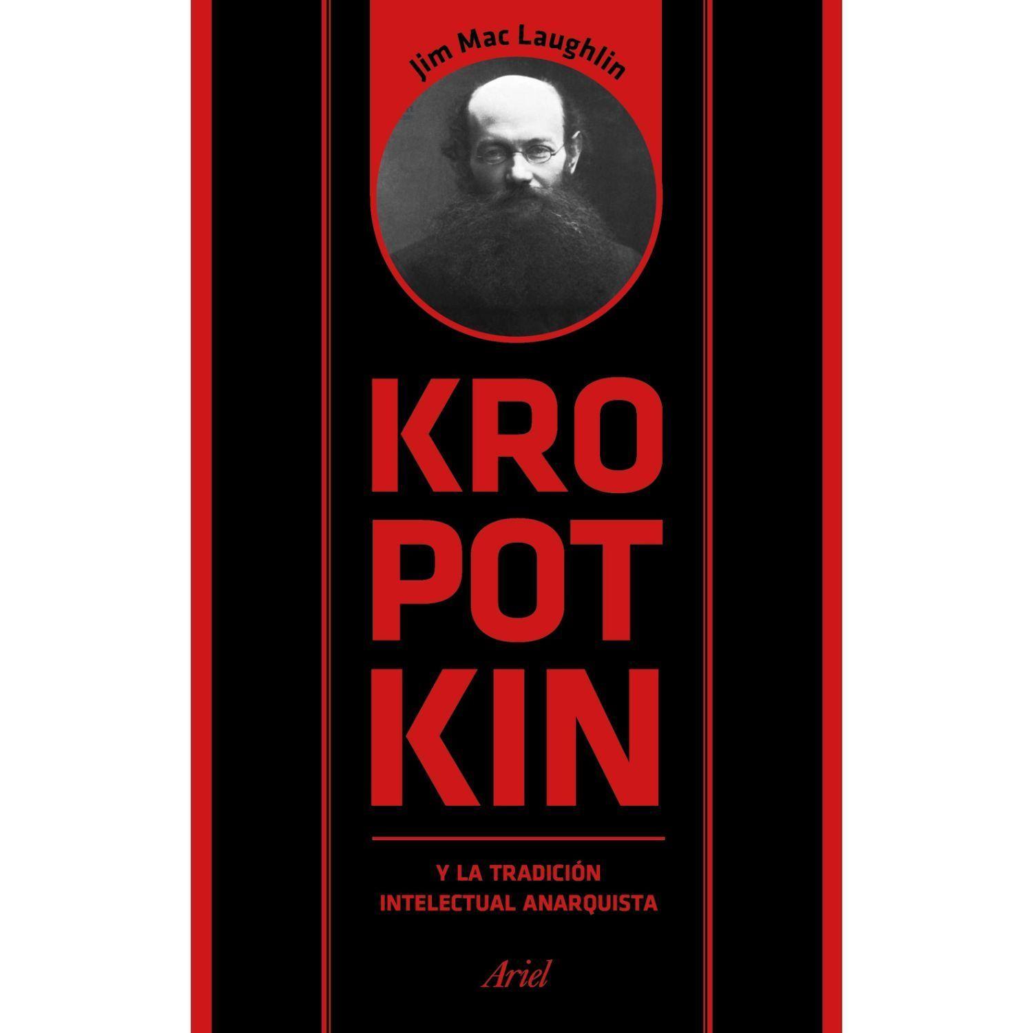 Kropotkin Y La Tradición Intelectual Anarquista-0