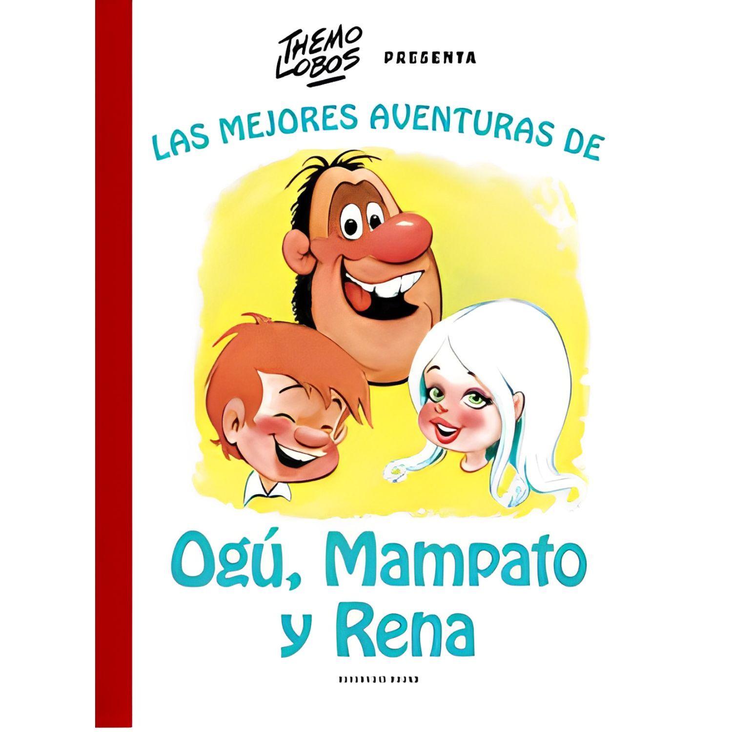Las Mejores Aventuras De Ogú, Mampato Y Rena-0