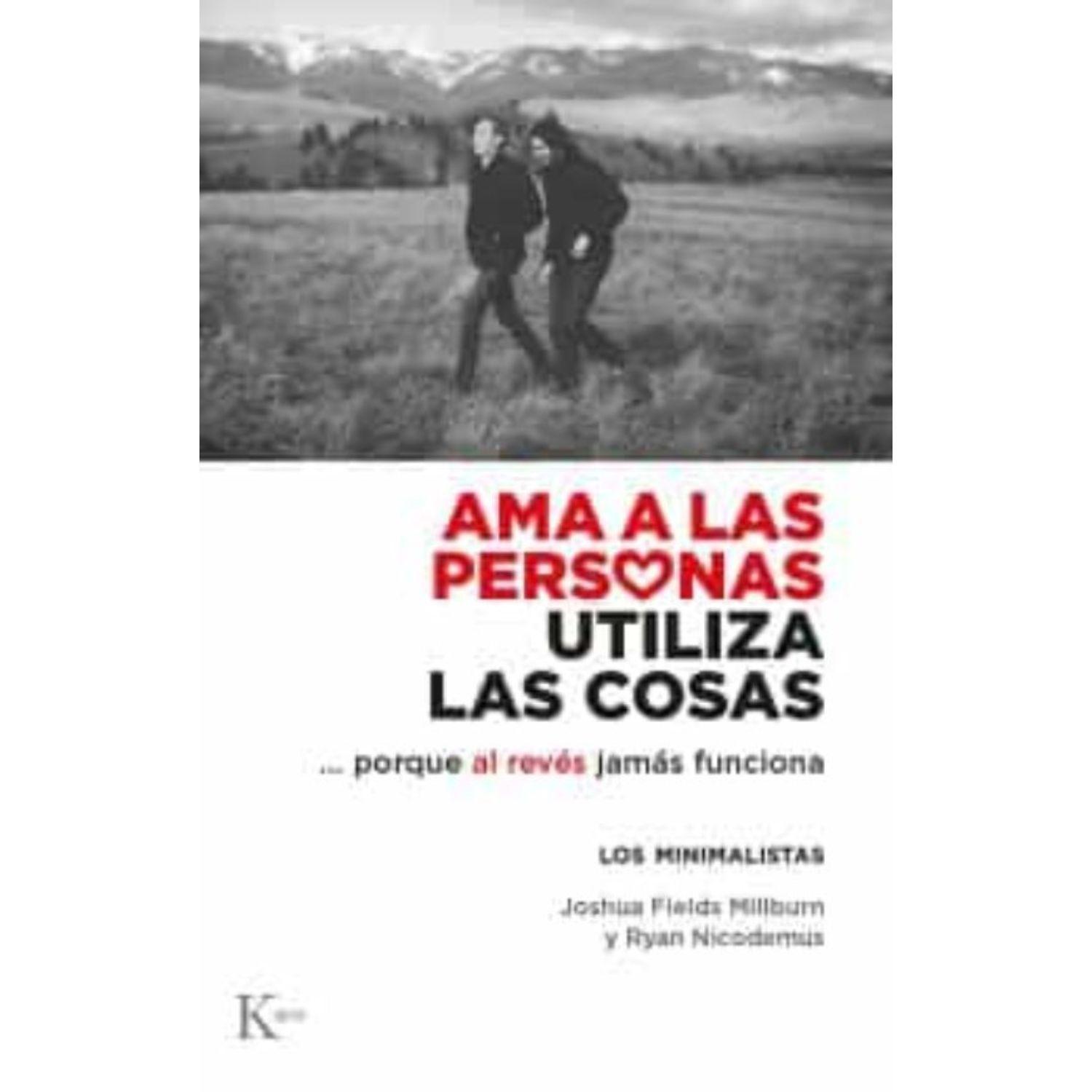 Ama A Las Personas, Utiliza Las Cosas-0