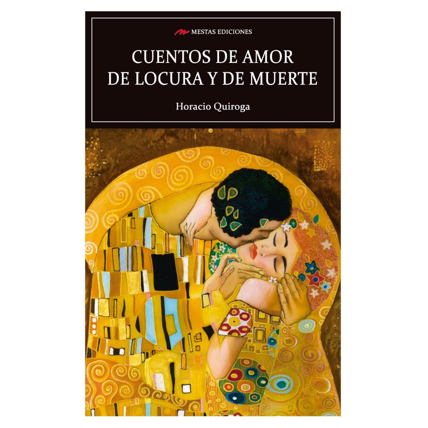 Cuentos De Amor Locura y Muerte-0